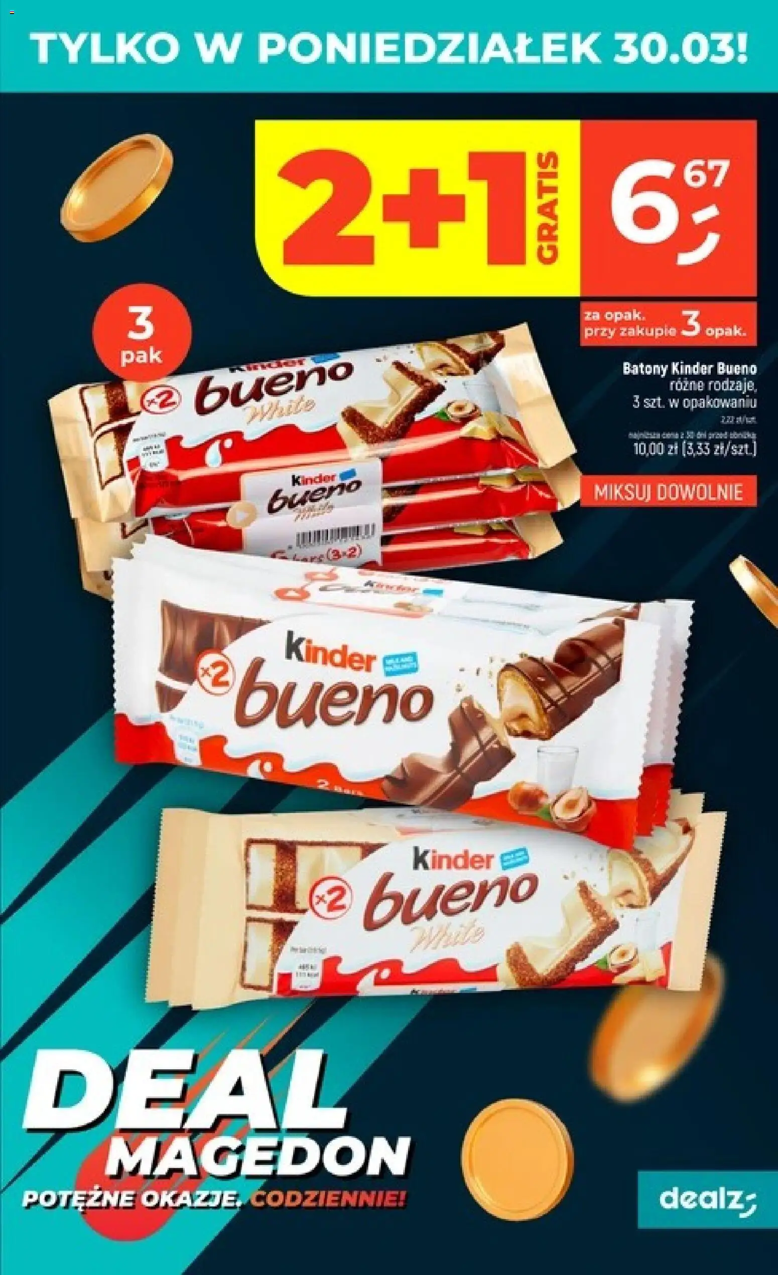 Dealz gazetka od 26.03.2026 | Strona: 7 | Produkty: Kinder Bueno