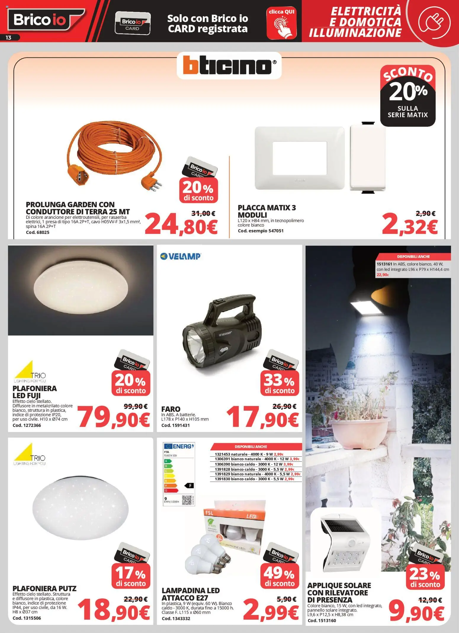 Volantino Brico io del 05.03.2026 | Pagina: 13 | Prodotti: Rasaerba, Cavo, Presa, Terra