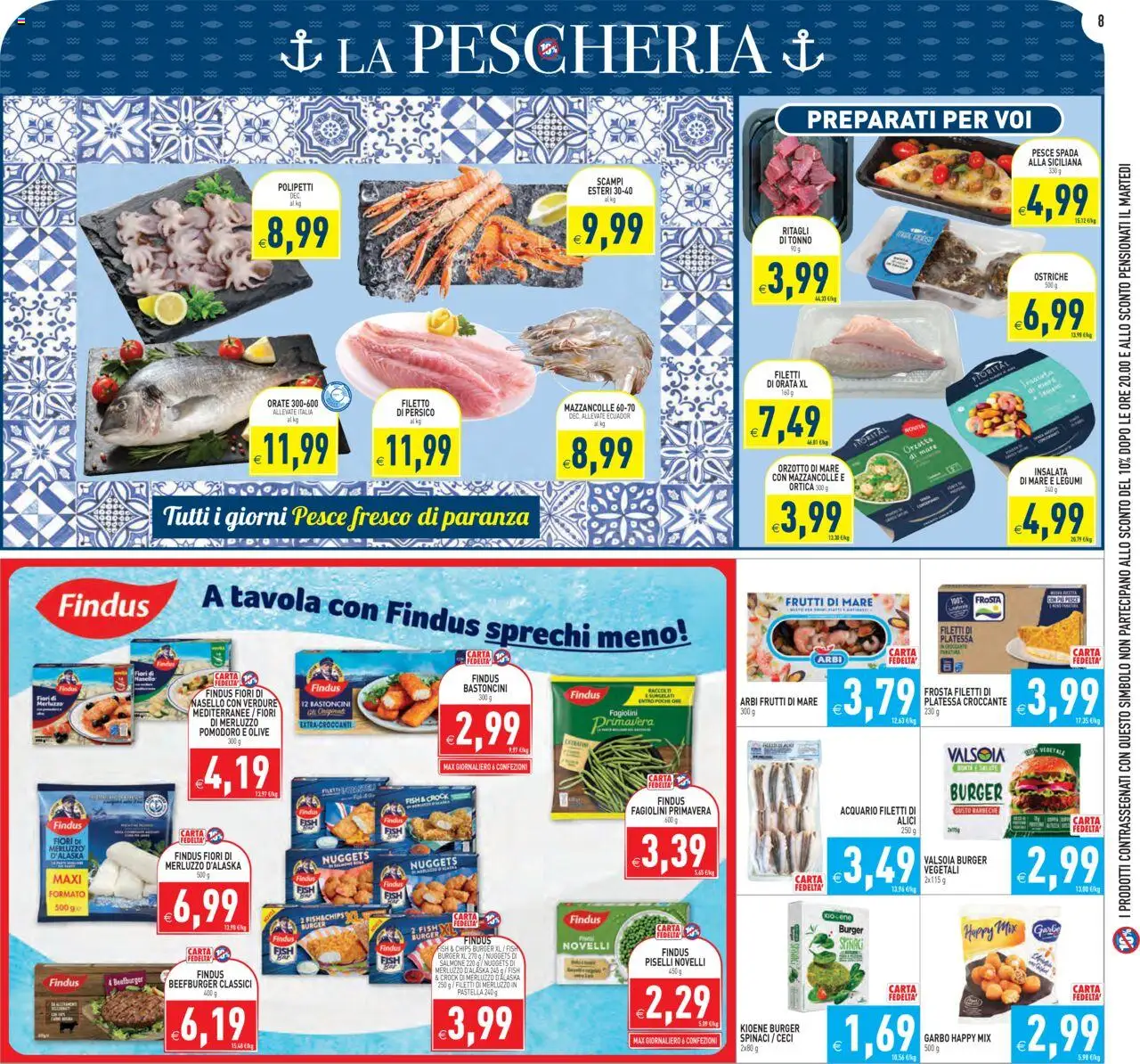 Volantino PIM Supermercati del 18.08.2025 | Pagina: 8 | Prodotti: Legumi, Mazzancolle, Verdure, Spinaci