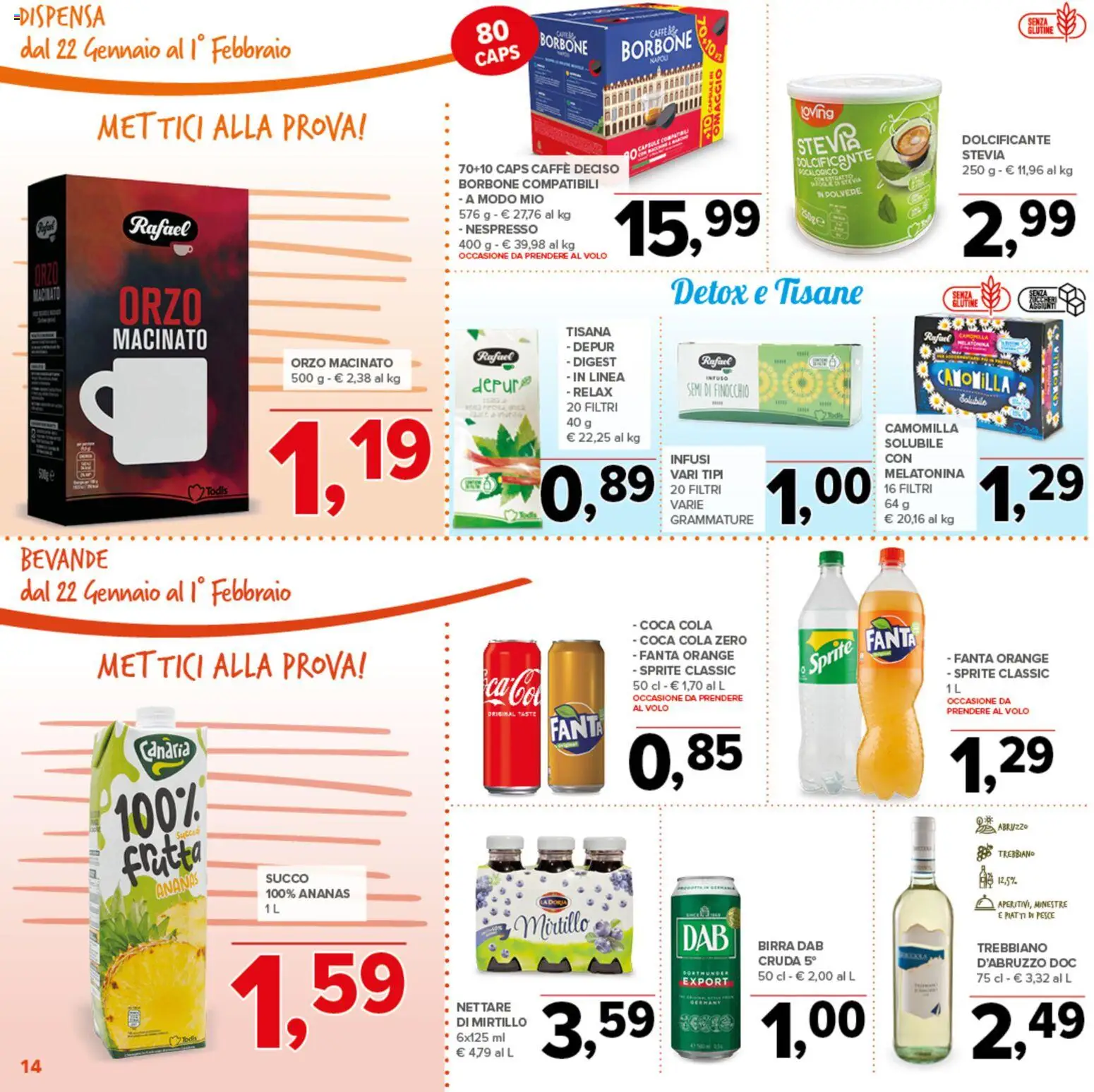 Volantino Todis del 22.01.2026 | Pagina: 14 | Prodotti: Dolcificante, Succo, Frutta, Ananas