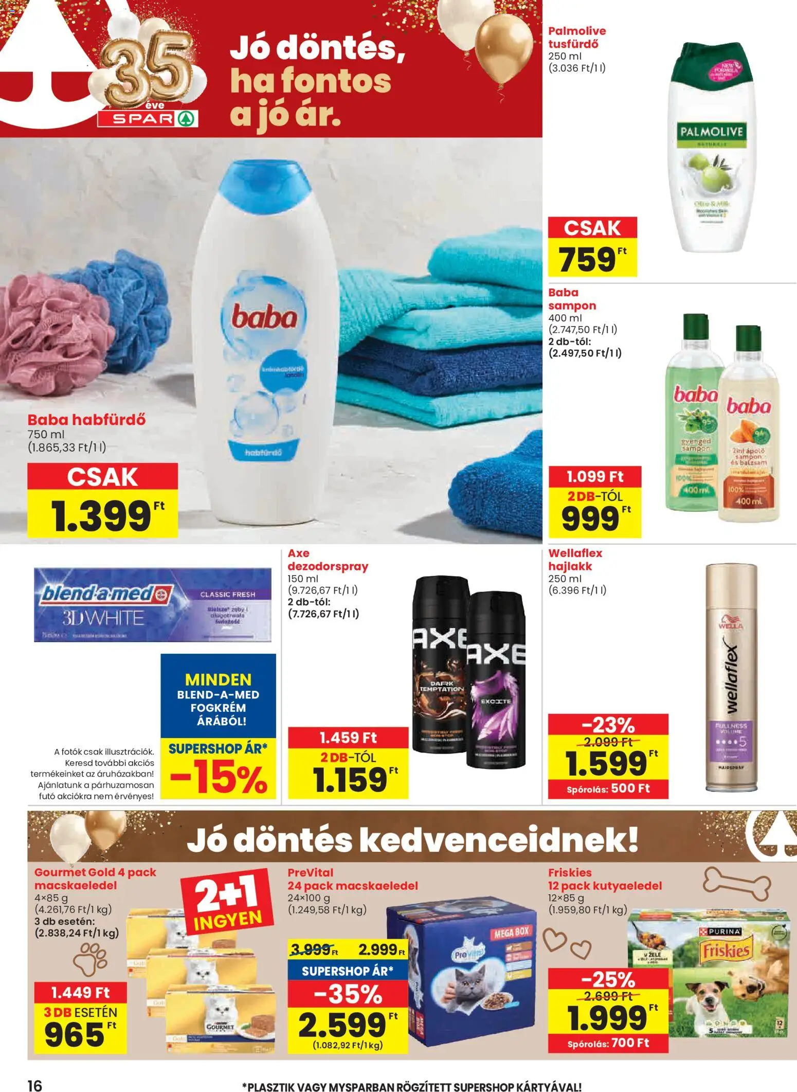 Spar akciós ujság - amely érvényes a következő dátumtól: 05.02.2026 | Oldal: 16 | Termékek: Macskaeledel, Kutyaeledel, Sampon, Hajlakk
