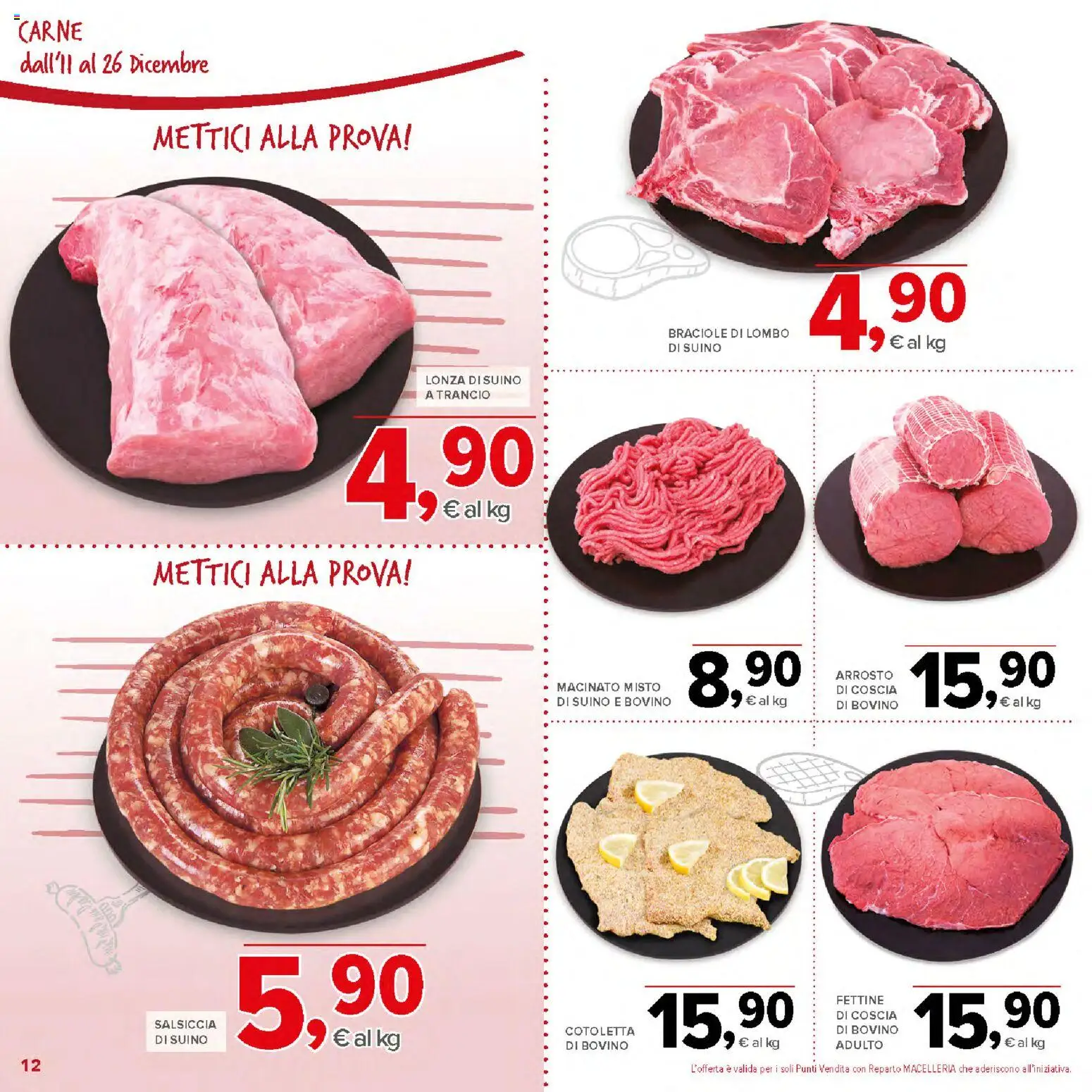 Volantino Todis del 11.12.2025 | Pagina: 12 | Prodotti: Arrosto, Suino, Salsiccia, Macinato