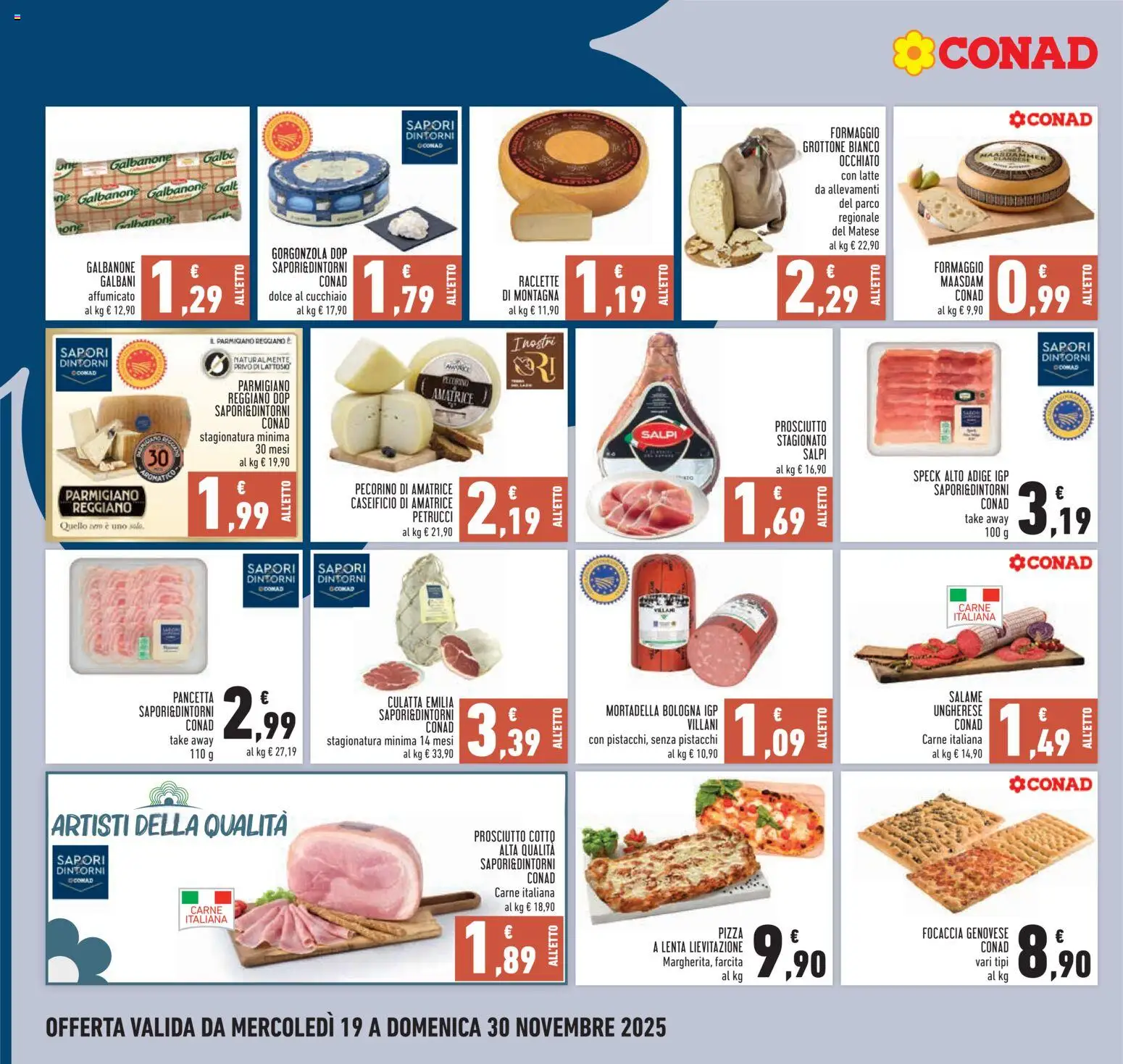 Volantino Conad del 19.11.2025 | Pagina: 6 | Prodotti: Pizza, Focaccia, Prosciutto, Pecorino