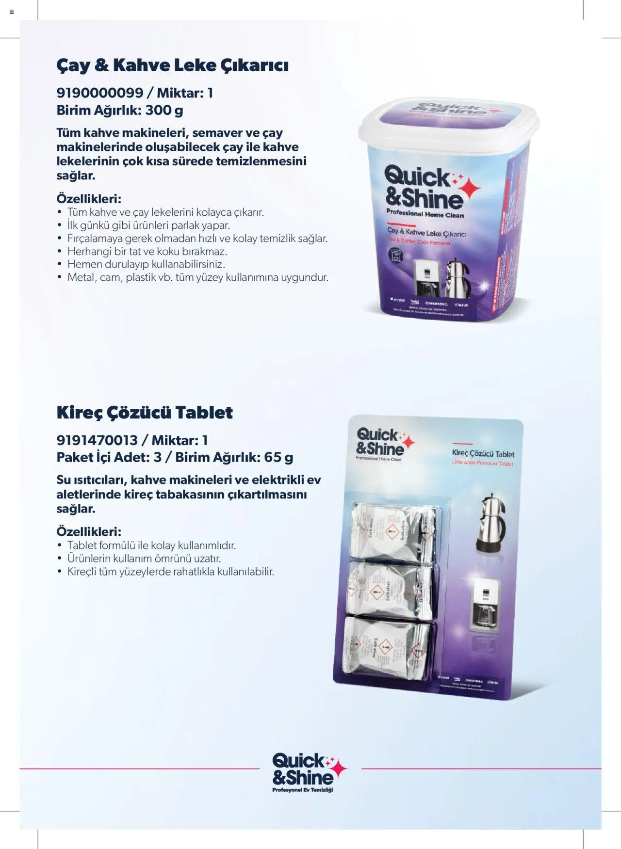 Arçelik - Quick and Shine Temizlik ve Bakım Ürünleri - 07.03.2024 tarihinden itibaren geçerlidir | Sayfa: 7 | Ürünler: Leke çıkarıcı, Koku, Çay, Ağırlık