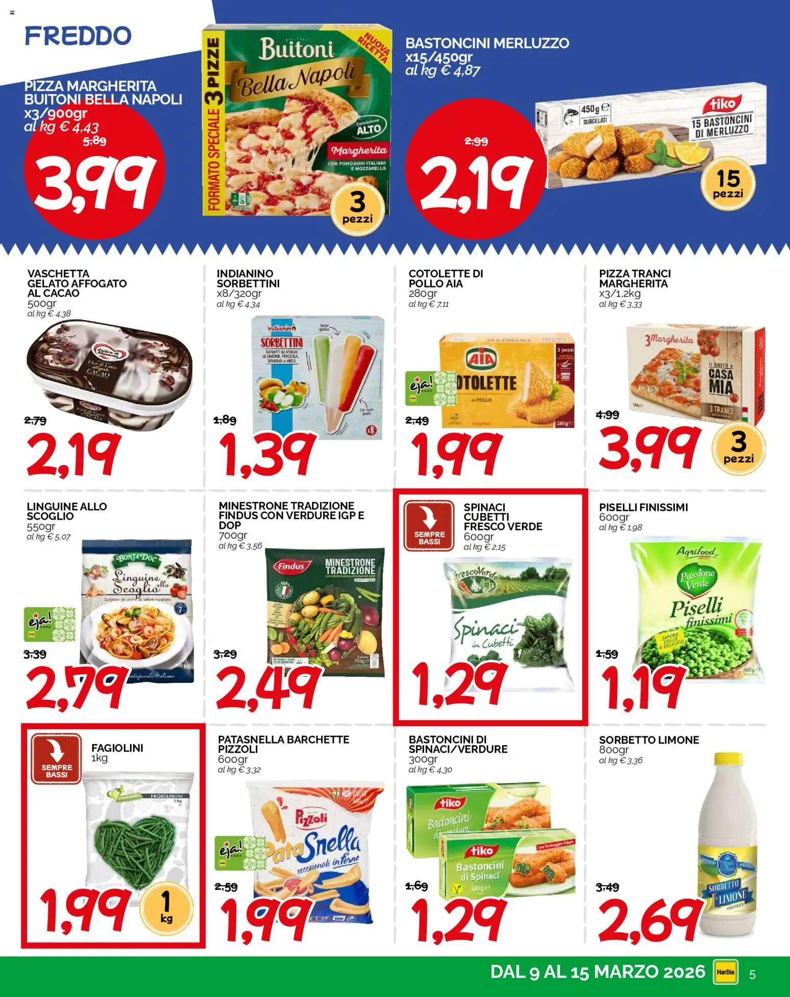 Volantino HarDis del 09.03.2026 | Pagina: 5 | Prodotti: Merluzzo, Gelato, Piselli, Fagiolini
