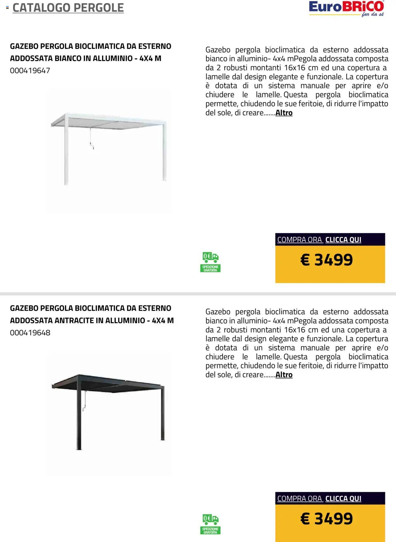 Volantino Eurobrico del 23.07.2025 | Pagina: 26 | Prodotti: Gazebo, Pergola, Alluminio