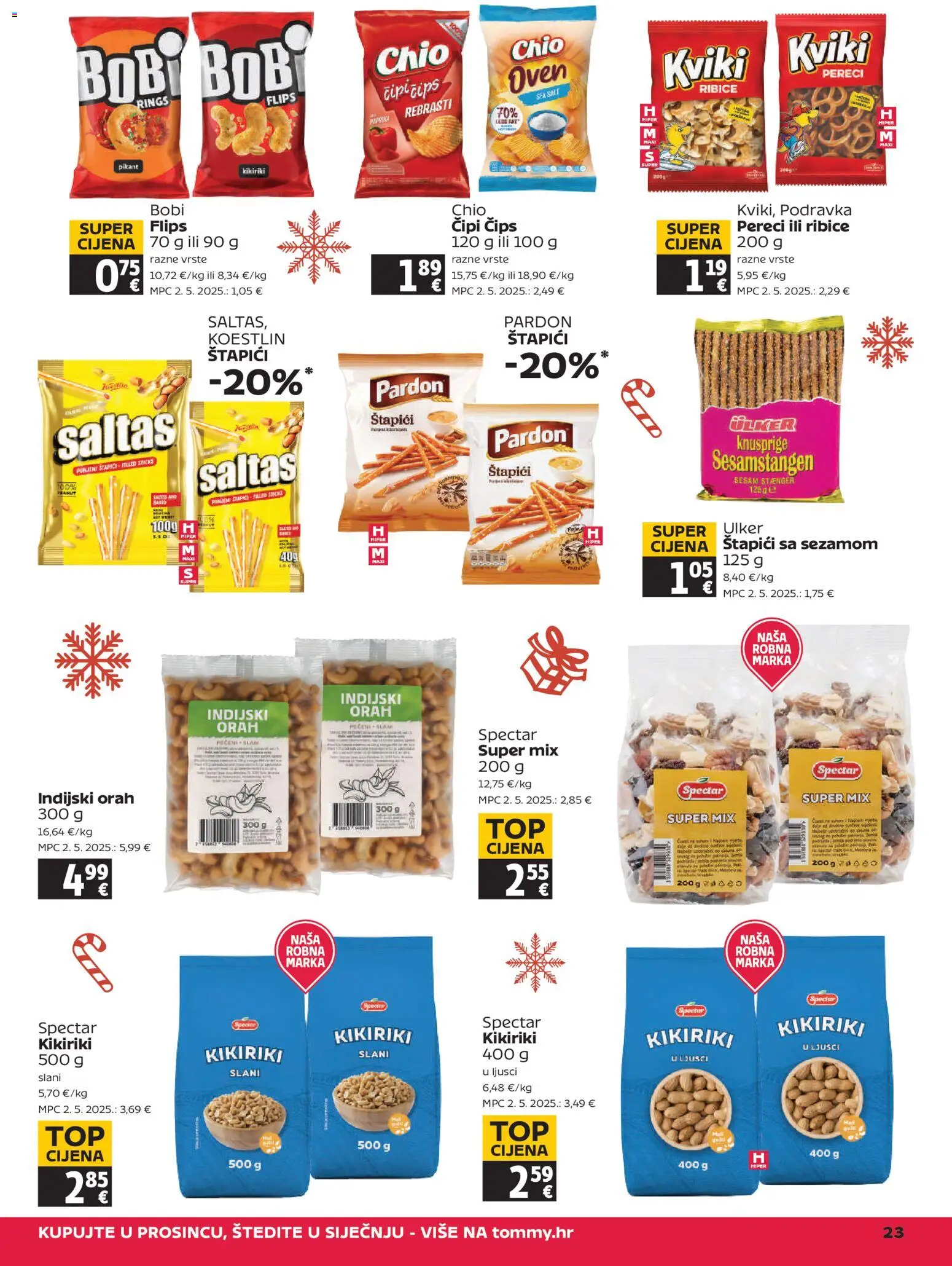 Tommy katalog | vrijedi od 18.12.2025 | Stranica: 23 | Proizvodi: Čips, Štapići, Indijski orah, Pereci