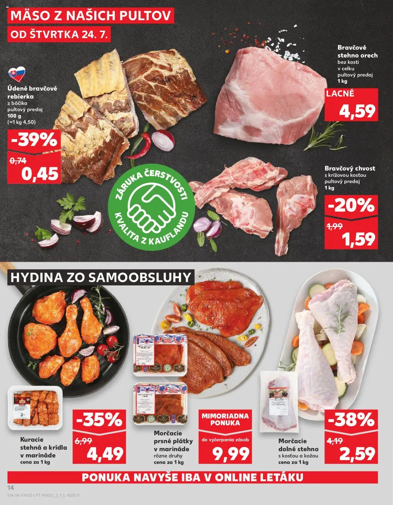 Kaufland Žilina │ platný od 24.07.2025 | Strana: 14 | Produkty: Bravčové stehno, Kuracie stehná
