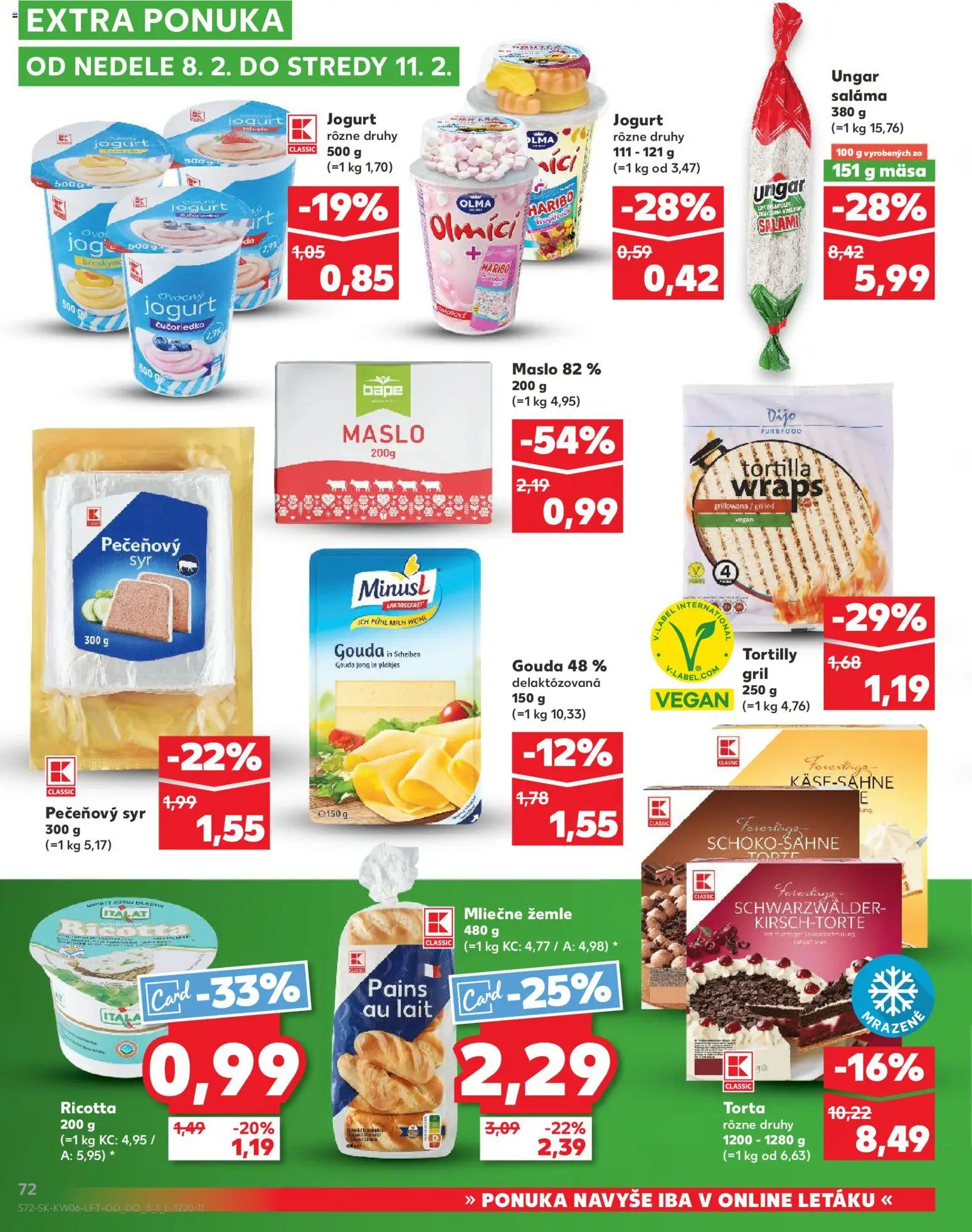 Nové Kaufland akcie – leták je platný od 05.02.2026 | Strana: 72 | Produkty: Gril, Saláma, Torta