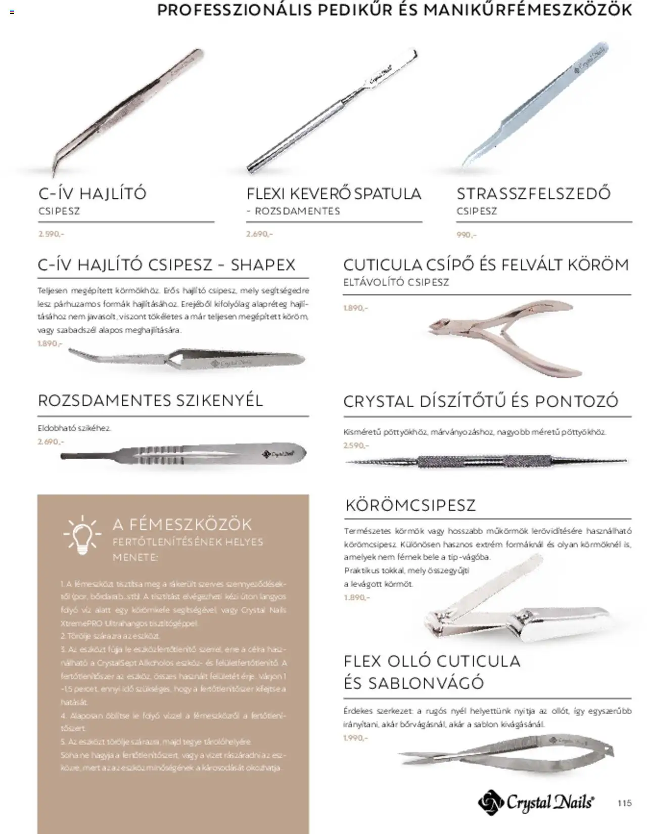 Crystal Nails akciós ujság - amely érvényes a következő dátumtól: 01.03.2025 | Oldal: 115 | Termékek: Keverő, Körömkefe