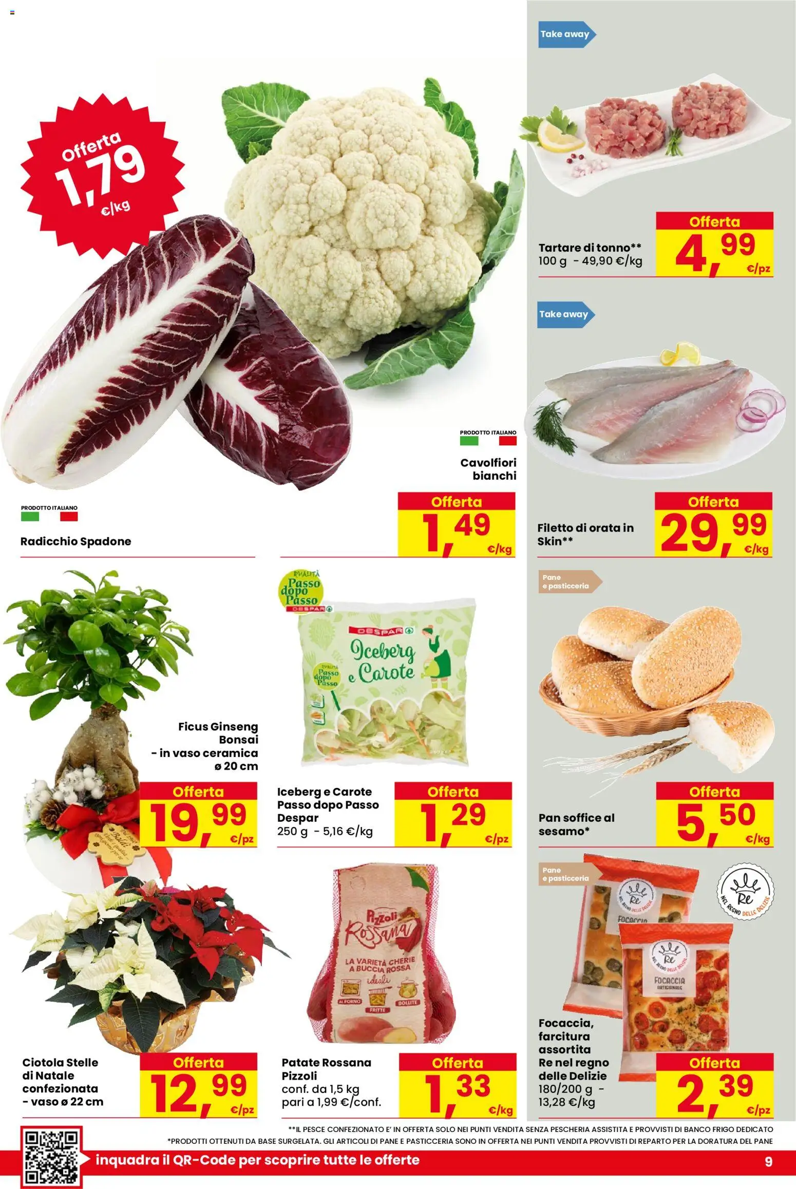 Volantino Despar del 04.12.2025 | Pagina: 9 | Prodotti: Focaccia, Il pesce, Tonno, Ciotola