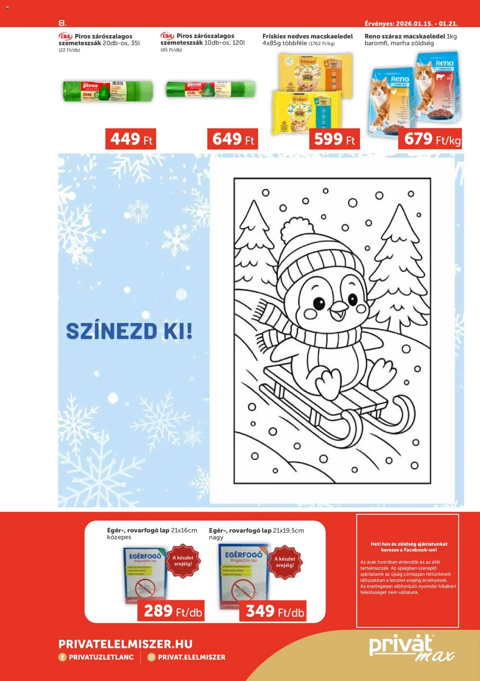 PRIVÁT akciós ujság - amely érvényes a következő dátumtól: 15.01.2026 | Oldal: 8 | Termékek: Egérfogó, Hús, Szemeteszsák, Zöldség