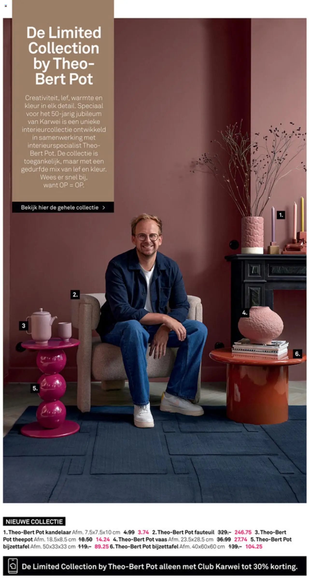  | Pagina: 2 | Producten: Pot, Fauteuil, Vaas