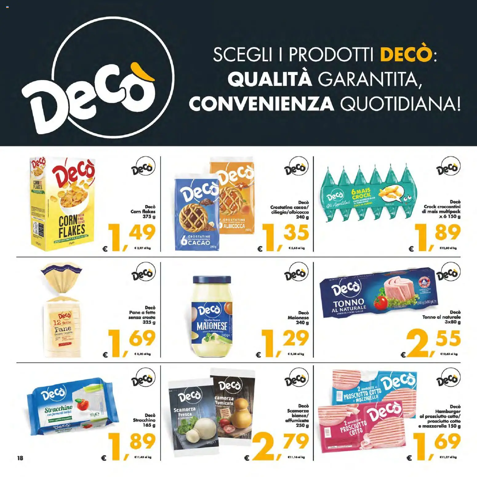 Volantino Decò del 25.11.2025 | Pagina: 18 | Prodotti: Prosciutto Cotto, Pane, Maionese, Stracchino