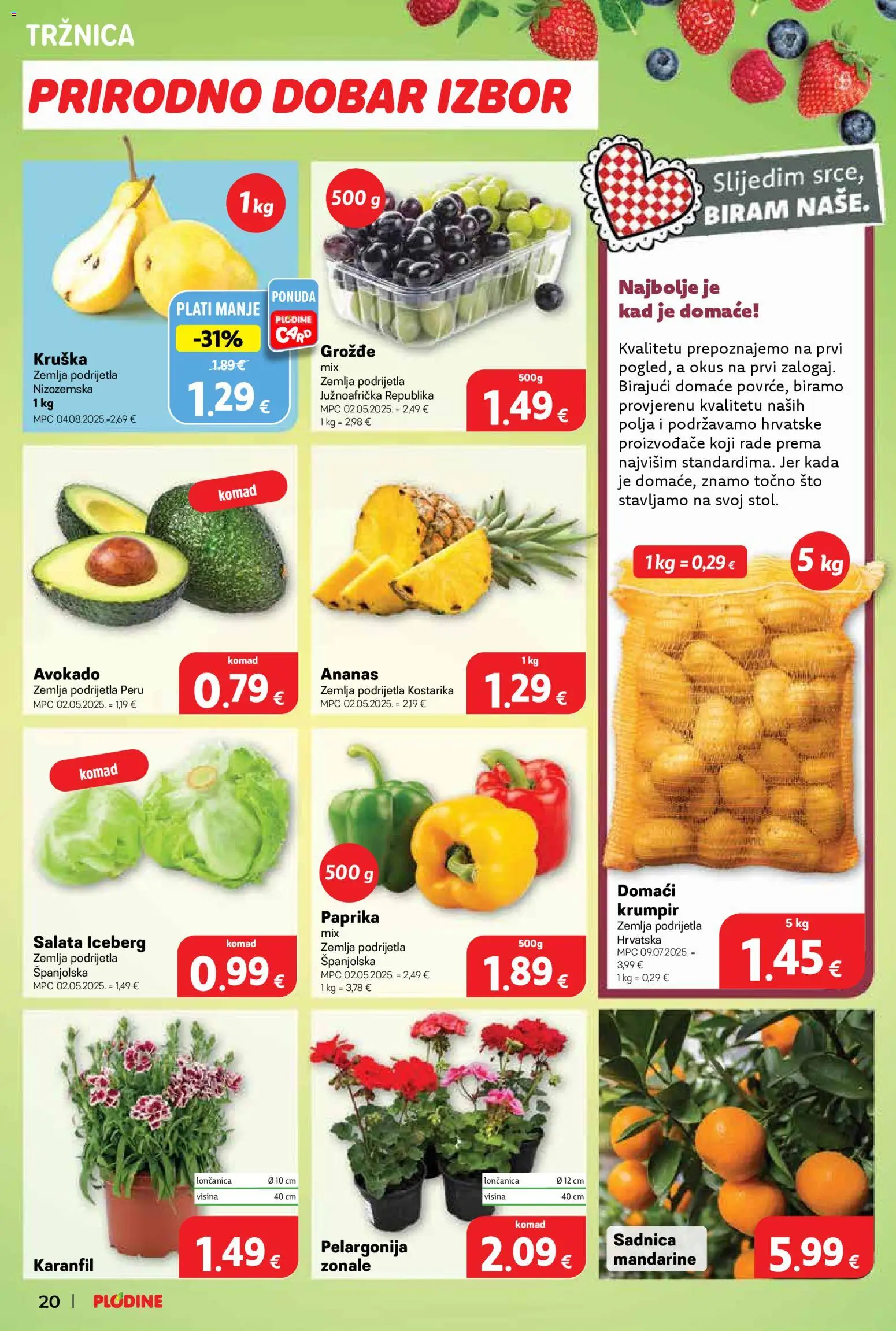Plodine katalog | vrijedi od 25.03.2026 | Stranica: 20 | Proizvodi: Paprika, Avokado, Grožđe, Kruška