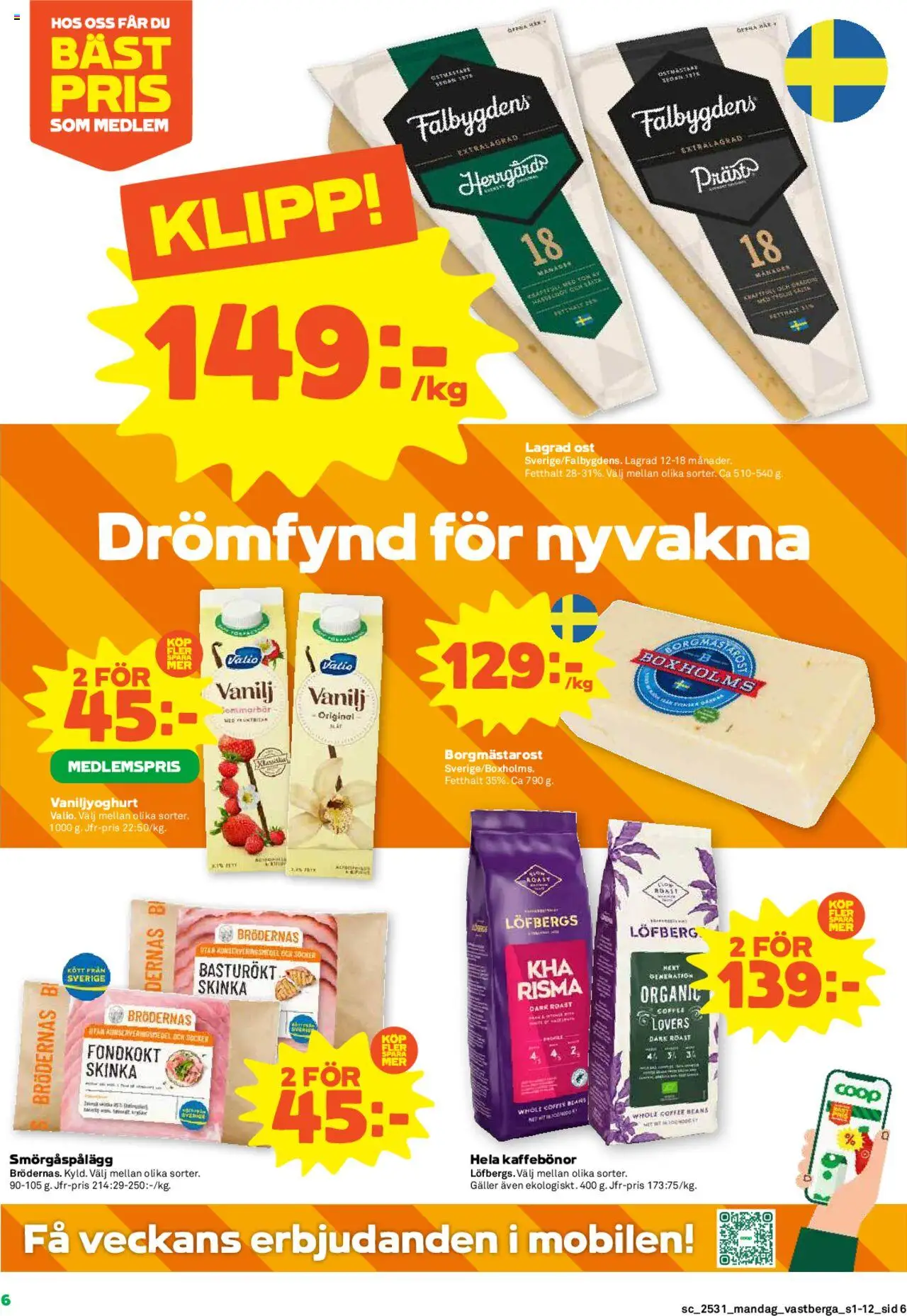 Coop Forum reklamblad aktuell från 28.07.2025 | Sida: 6 | Produkter: Galler, Smörgåspålägg, Ost, Skinka