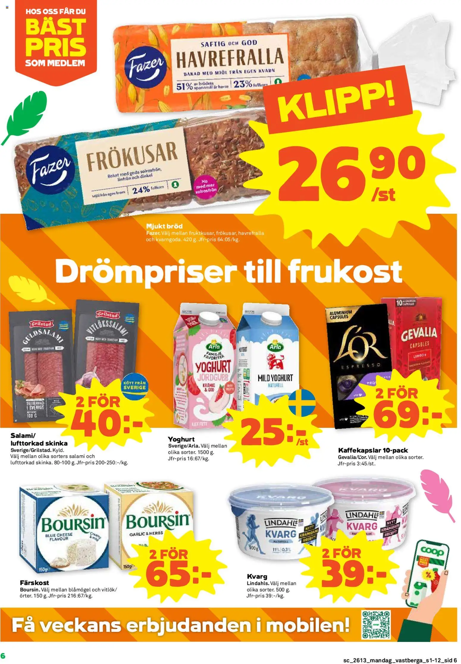 Coop Forum reklamblad aktuell från 23.03.2026 | Sida: 6 | Produkter: Kvarn, Bröd, Skinka, Kvarg