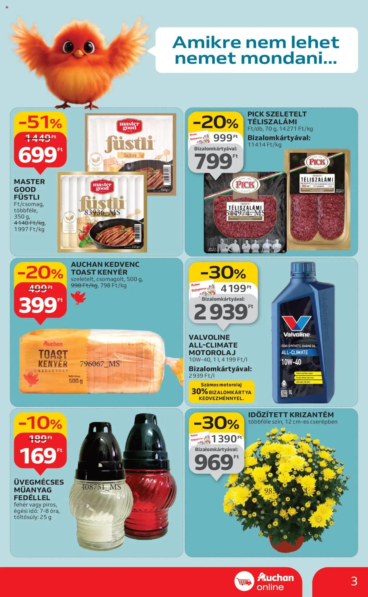 Auchan akciós ujság - amely érvényes a következő dátumtól: 24.10.2025 | Oldal: 3 | Termékek: Pick, Motorolaj, Kenyér, Toast kenyér