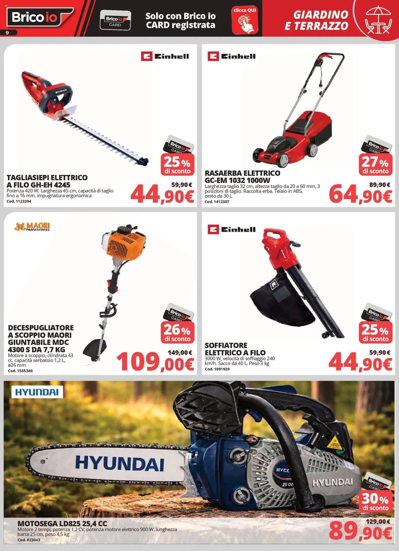 Volantino Brico io del 02.04.2026 | Pagina: 9 | Prodotti: Tagliasiepi, Rasaerba, Decespugliatore, Motosega
