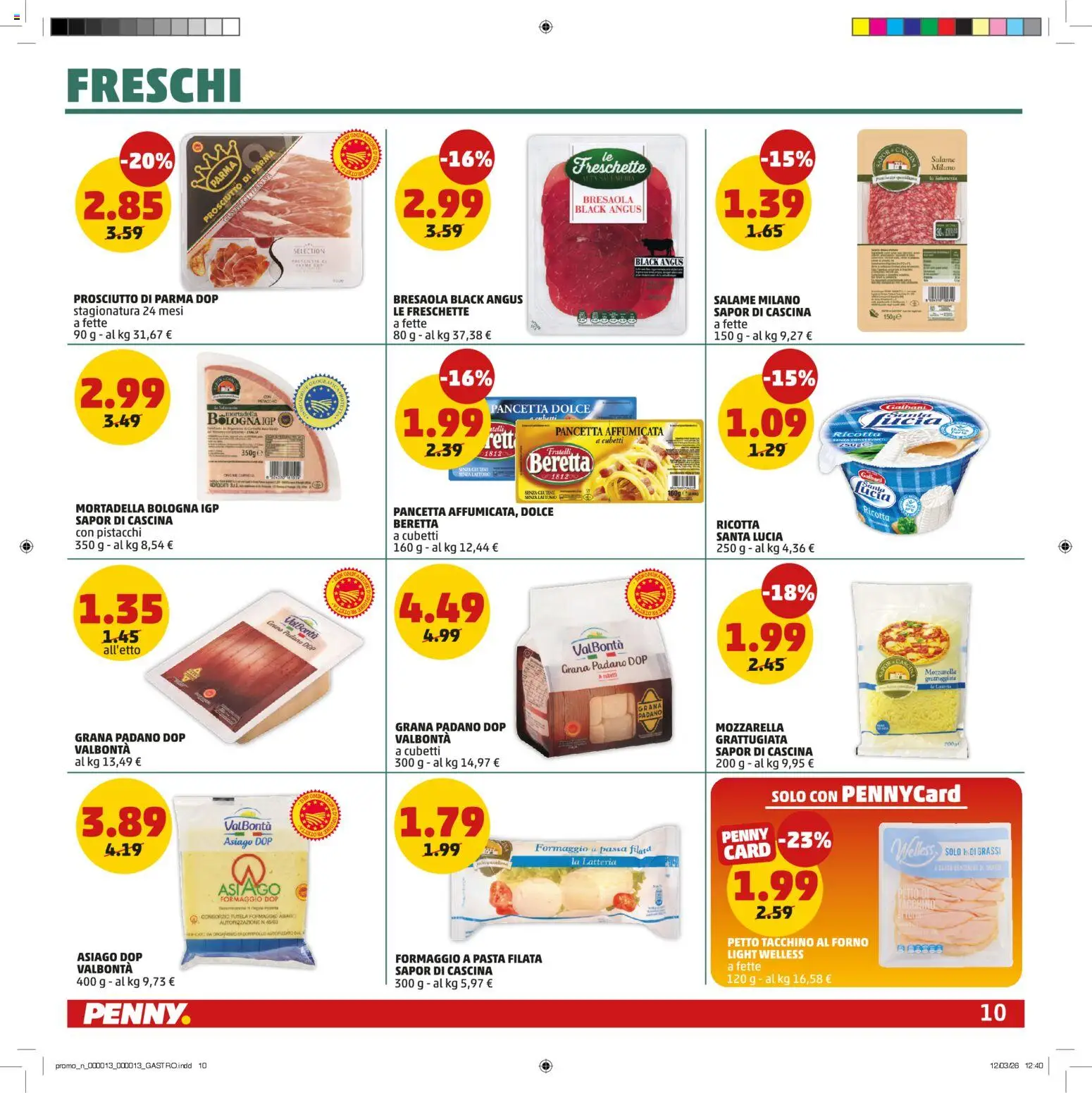 Volantino PENNY del 26.03.2026 | Pagina: 10 | Prodotti: Formaggio, Prosciutto, Grana Padano, Forno