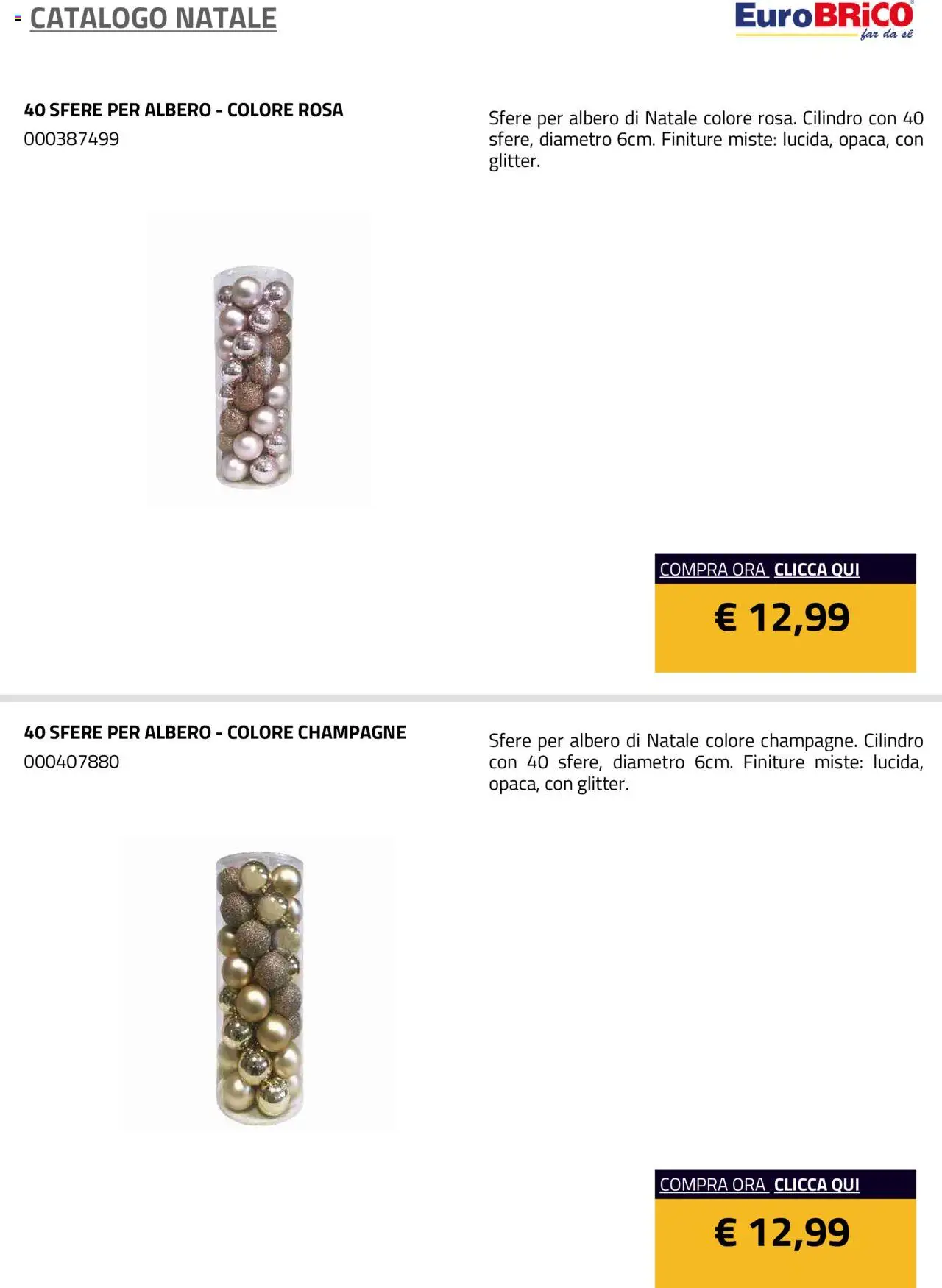 Volantino Eurobrico del 23.07.2025 | Pagina: 27 | Prodotti: Albero di natale, Champagne