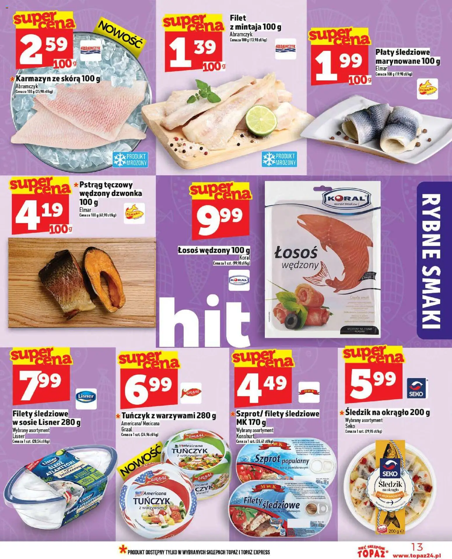 Topaz Gazetka od 06.11.2025 | Strona: 13 | Produkty: Tuńczyk z warzywami, Śledź, Pstrąg, Tuńczyk