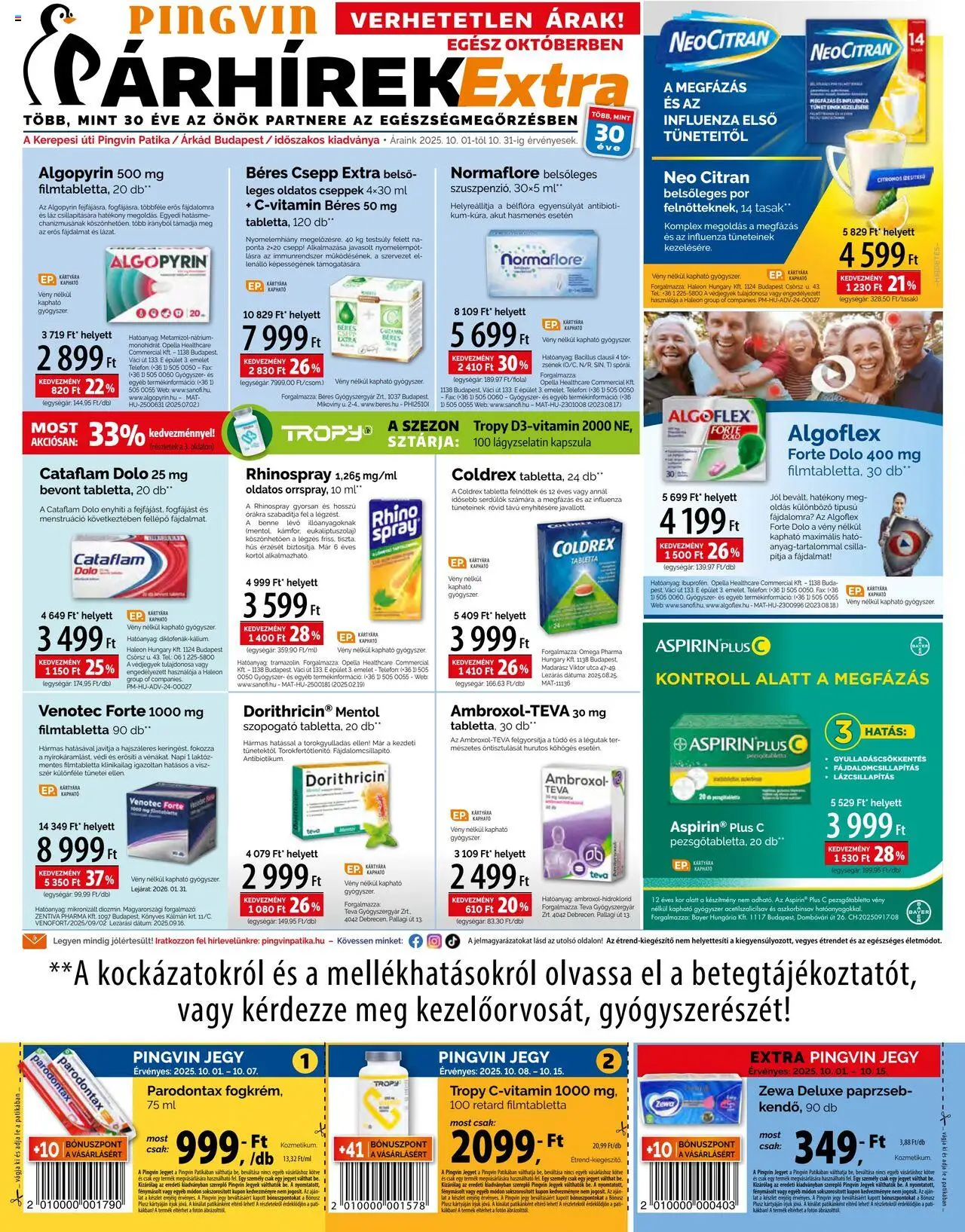 Pingvin Patika akciós ujság - amely érvényes a következő dátumtól: 01.10.2025 | Oldal: 1 | Termékek: Hús, Béres csepp, Pezsgőtabletta, Fellépő