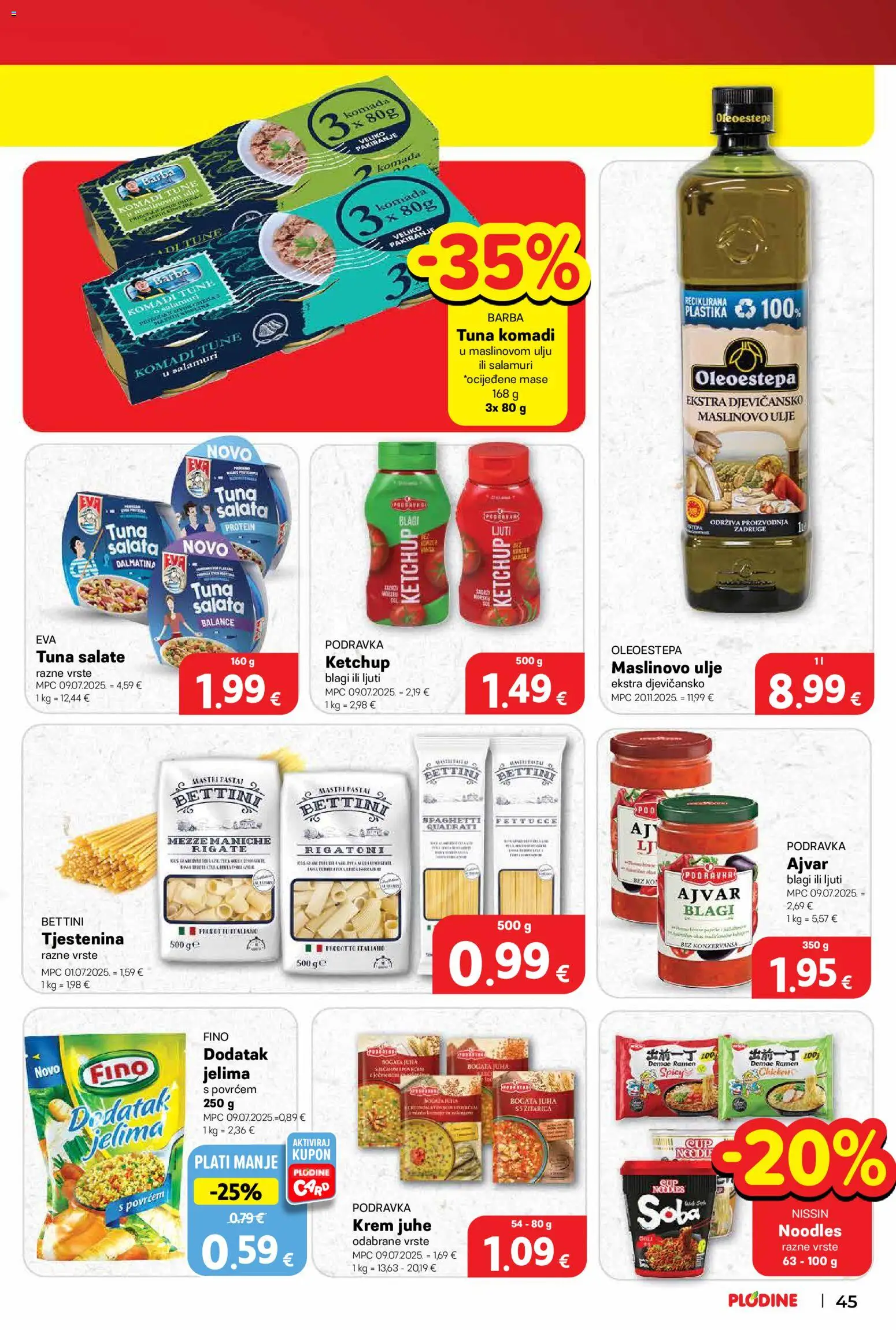 Plodine katalog | vrijedi od 11.12.2025 | Stranica: 45 | Proizvodi: Tjestenina, Salata, Juha, Tuna