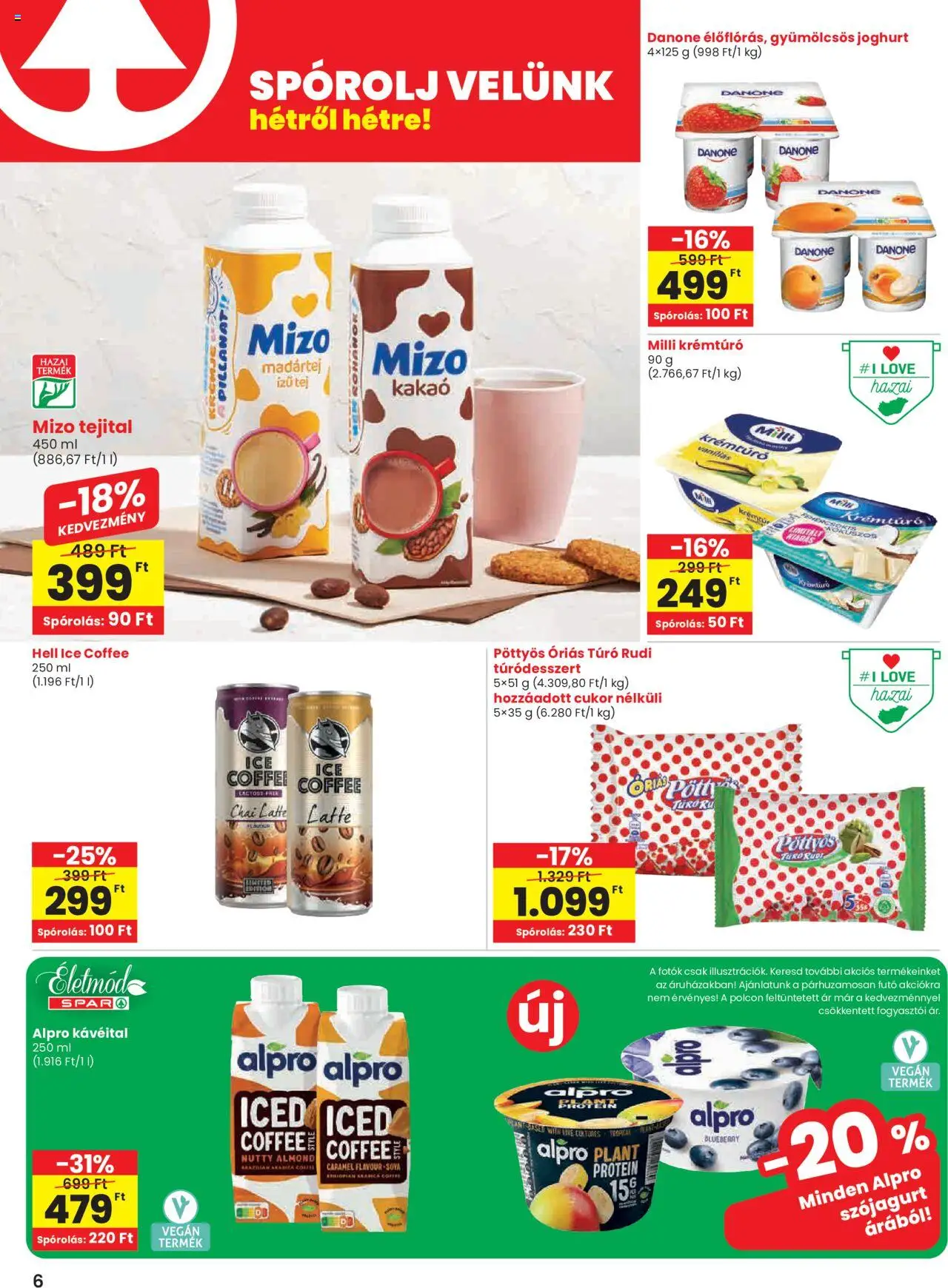 Spar akciós ujság - amely érvényes a következő dátumtól: 19.06.2025 | Oldal: 6 | Termékek: Túró rudi, Krémtúró, Joghurt, Vegán