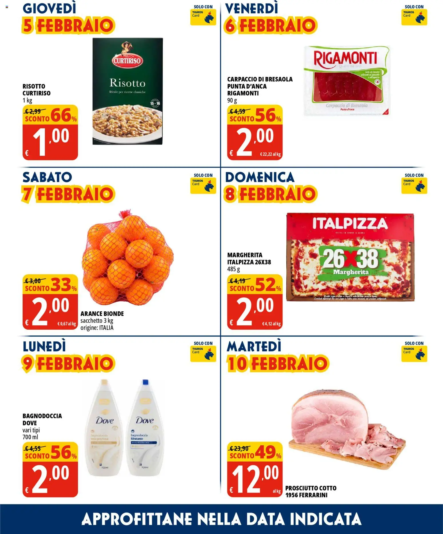 Volantino Tigros del 28.01.2026 | Pagina: 4 | Prodotti: Arance, Bresaola, Prosciutto, Data