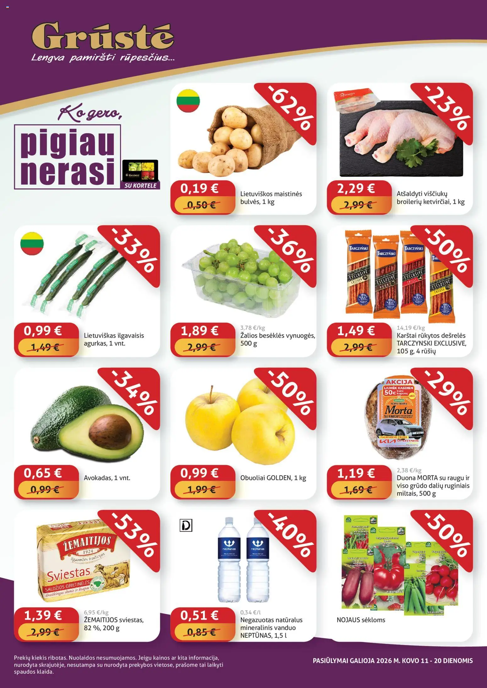 GRUSTE akcijos nuo 11.03.2026 | Puslapis: 1 | Prekių: Dešrelės, Sviestas, Duona, Mineralinis vanduo