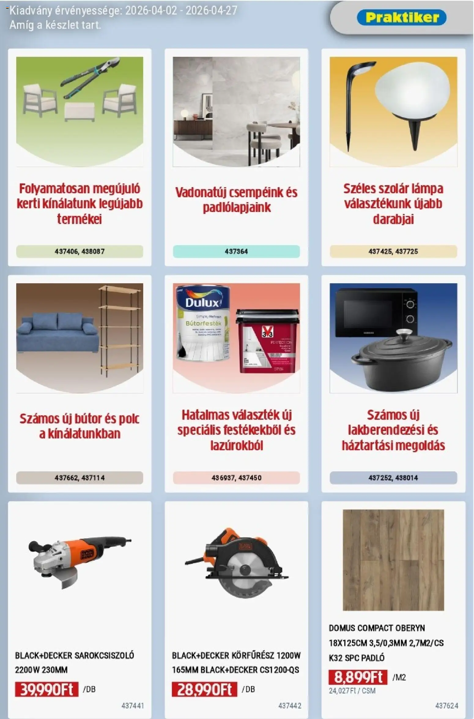 Praktiker akciós ujság - amely érvényes a következő dátumtól: 02.04.2026 | Oldal: 27 | Termékek: Körfűrész, Bútor, Sarokcsiszoló, Polc