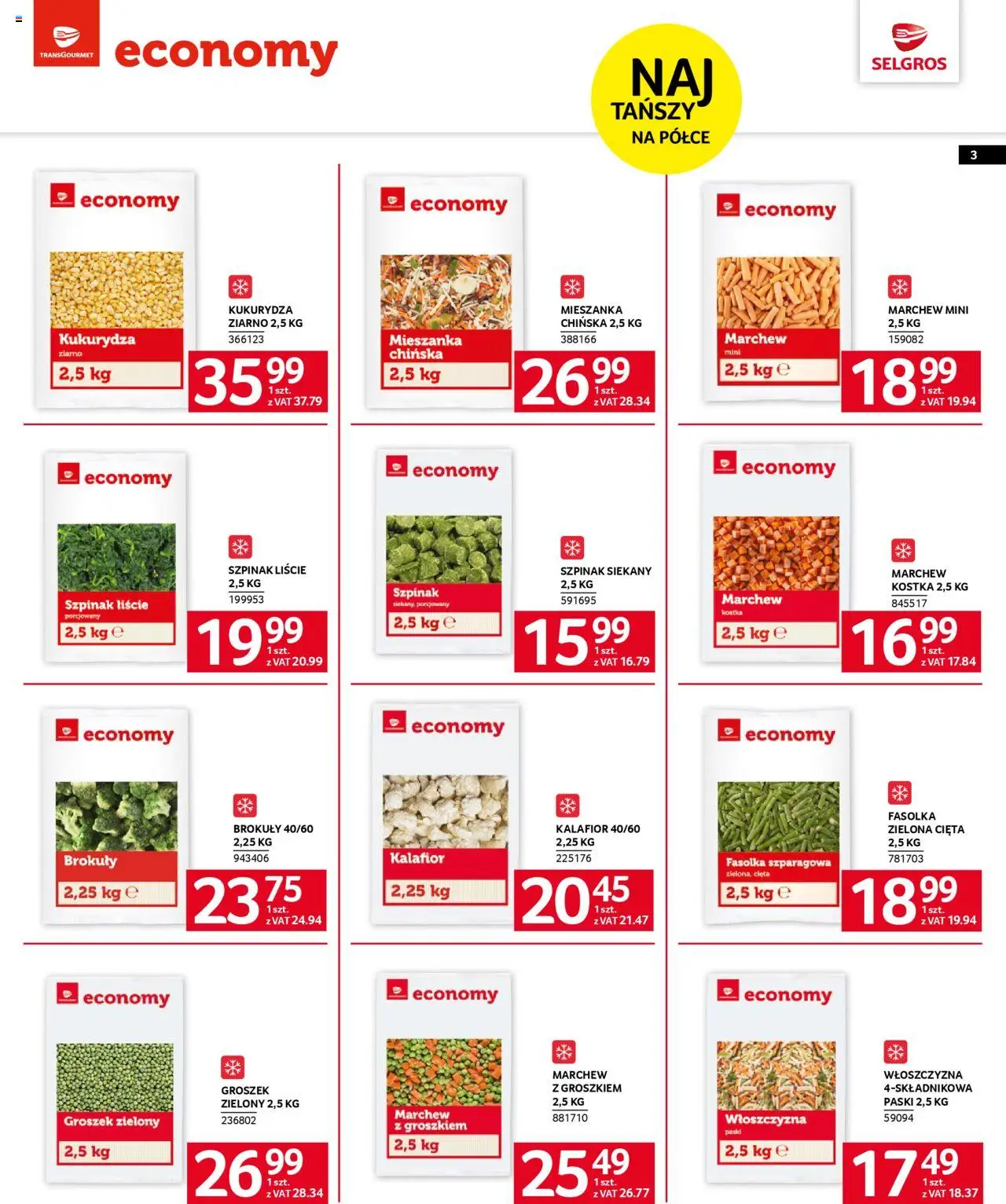 Selgros cash&carry - Katalog Marki Własne od 14.08.2025 | Strona: 3 | Produkty: Kalafior, Kukurydza, Szpinak, Fasolka szparagowa