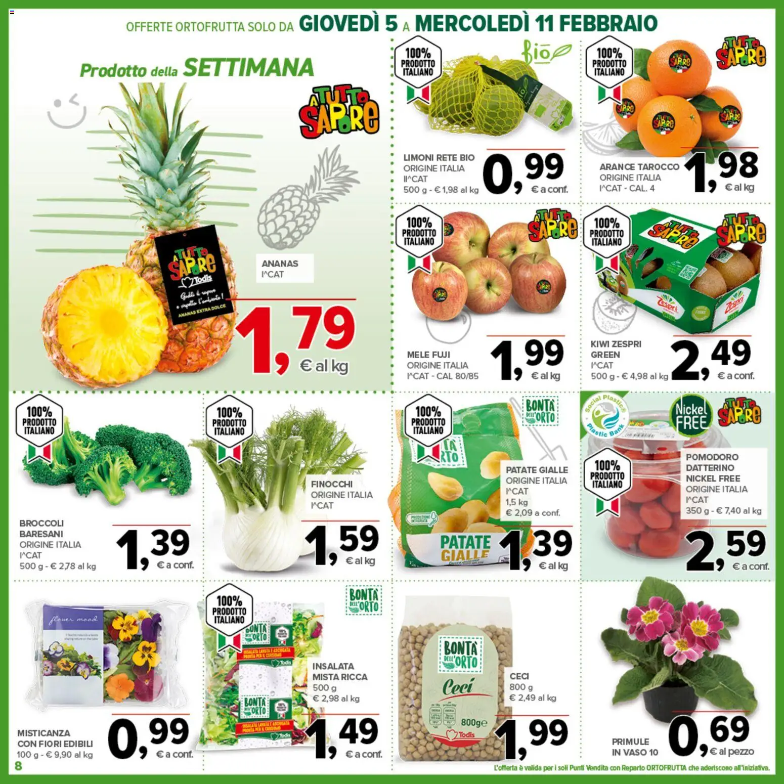 Volantino Todis del 05.02.2026 | Pagina: 8 | Prodotti: Misticanza, Ananas, Broccoli, Vaso