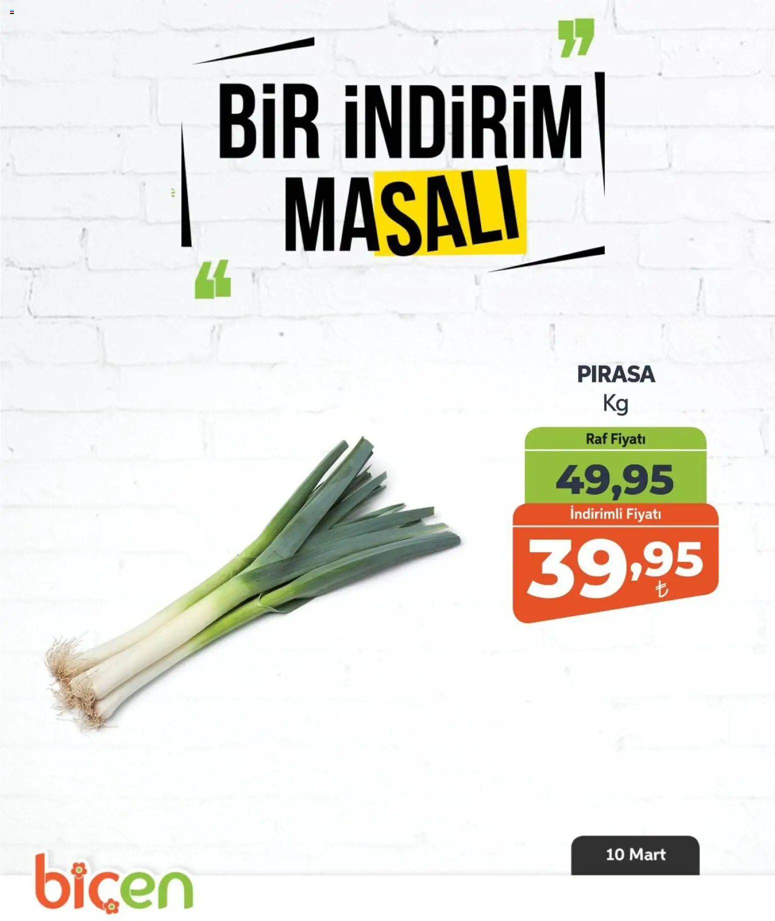 Biçen Market - Bir İndirim MaSalı - sebze - 10.03.2026 tarihinden itibaren geçerlidir | Sayfa: 5 | Ürünler: Pırasa, Raf