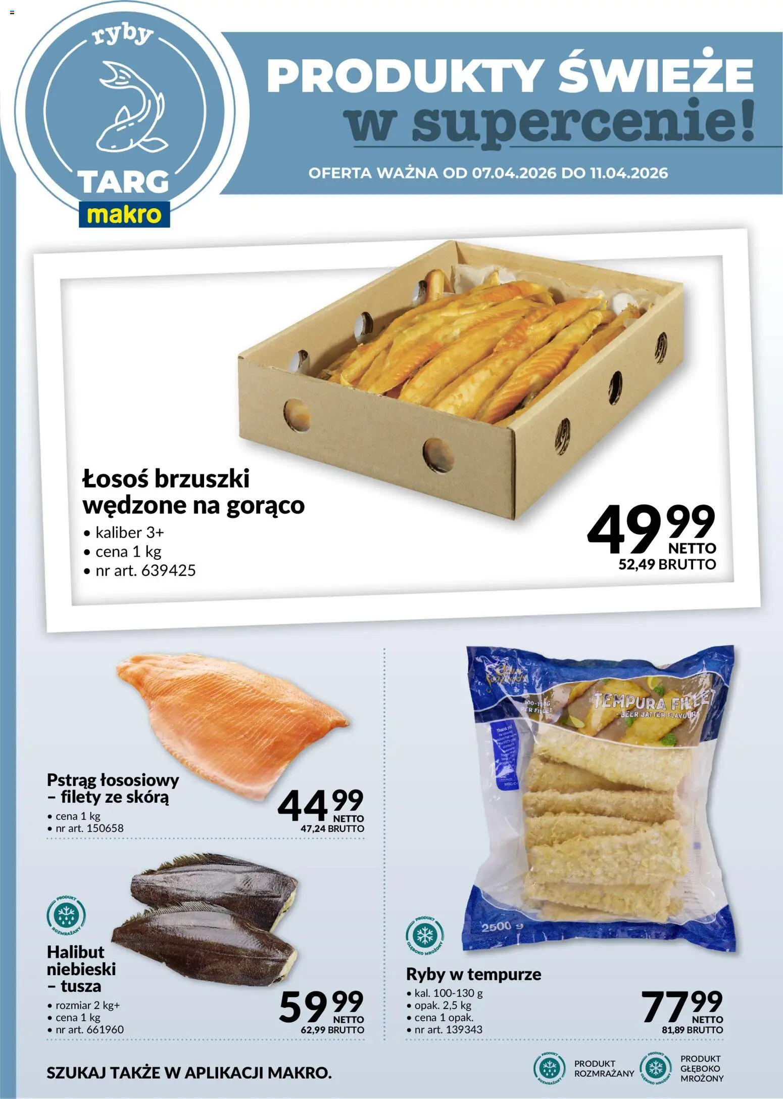 Makro gazetka - Oferta świeża w super cenach od 07.04.2026 | Strona: 4 | Produkty: Tempura, Pstrąg, Łosoś, Ryby