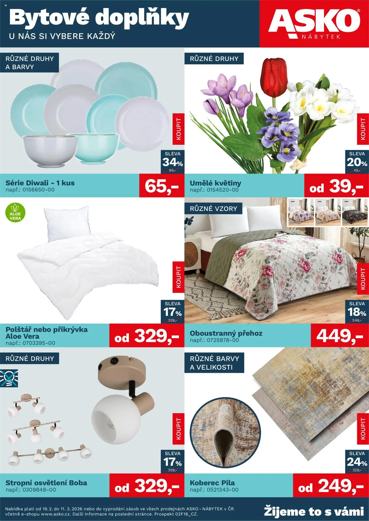 ASKO nábytek leták - Bytové doplňky za skvělé ceny od 19.02.2026 | Strana: 1 | Produkty: Umělé květiny, Přikrývka, Květiny, Barvy