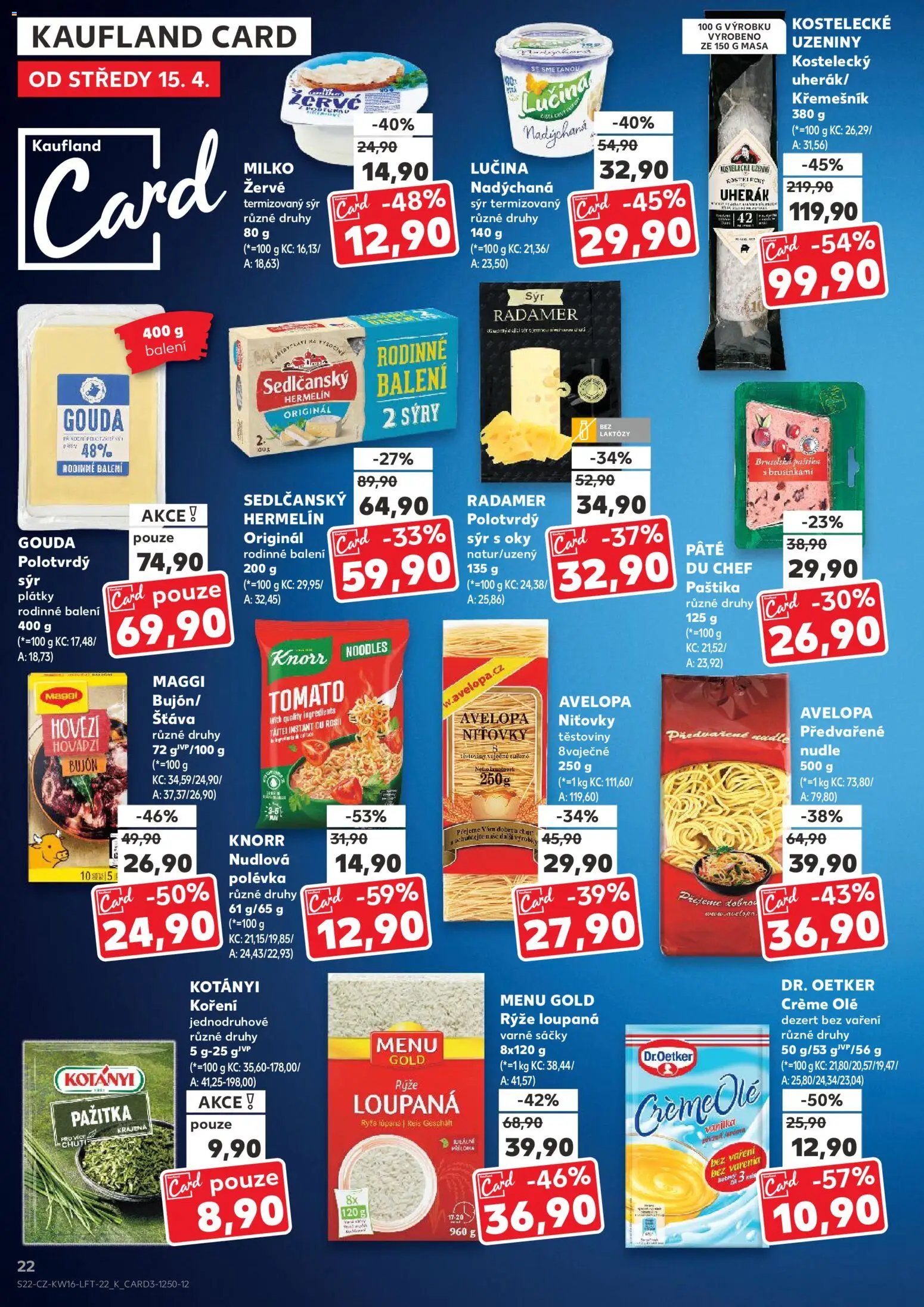 Kaufland leták - Chomutov od 15.04.2026 | Strana: 22 | Produkty: Těstoviny, Uzeniny, Bujón, Nudle