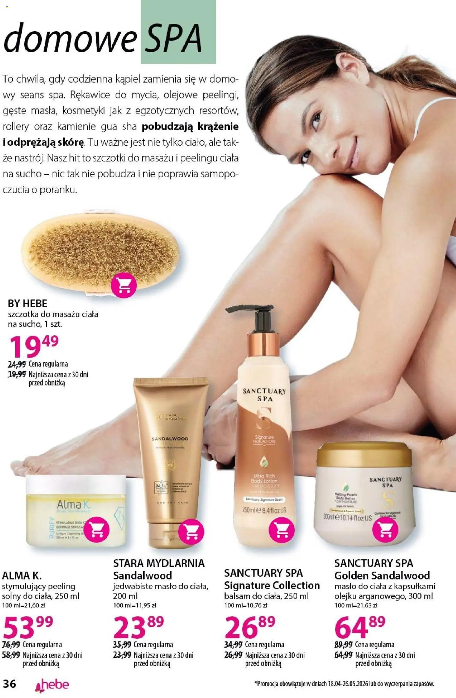 Hebe gazetka - Katalog od 18.04.2026 | Strona: 36 | Produkty: Kosmetyki, Kąpiel, Masło, Szczotka