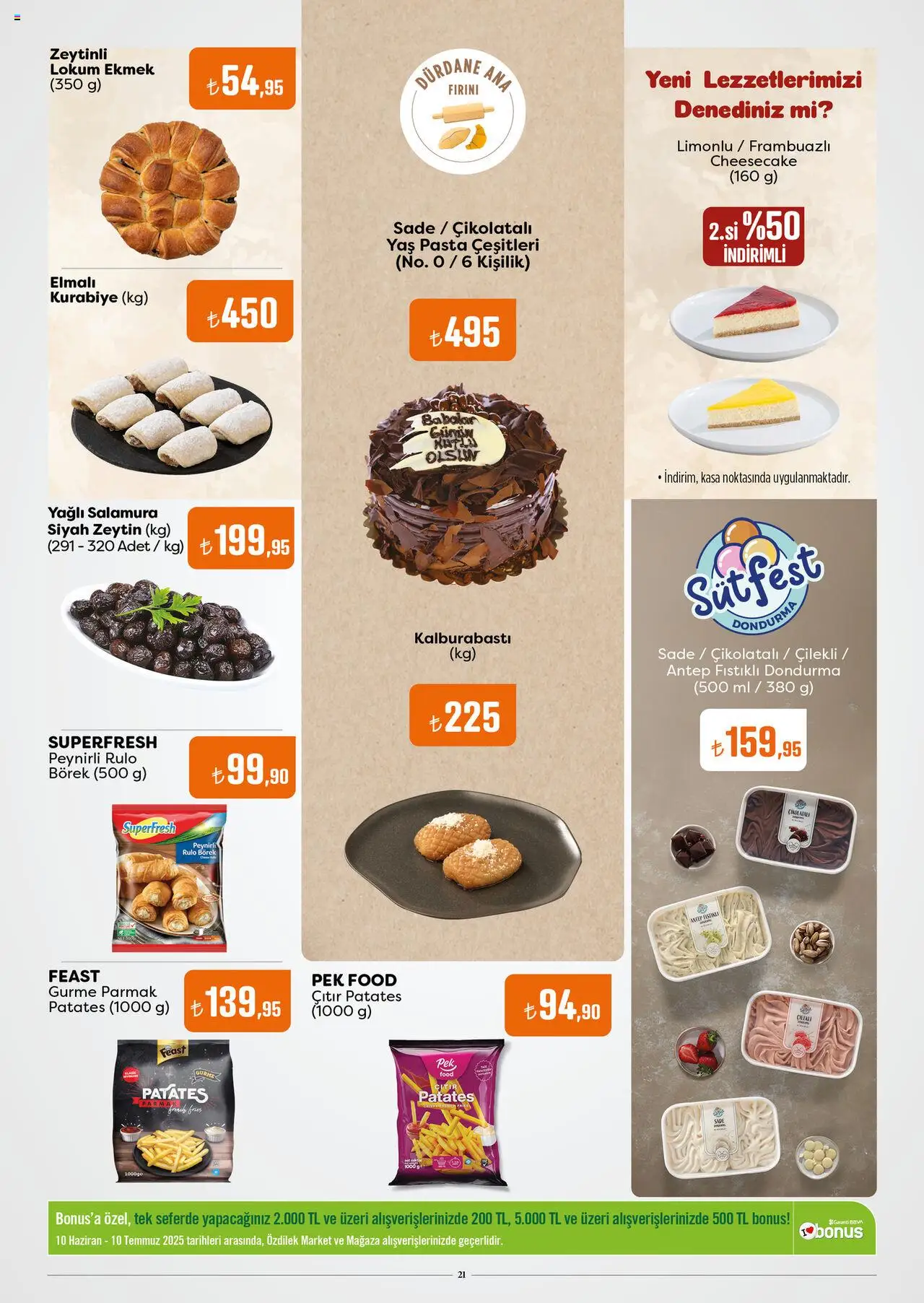 Özdilek Katalog - 10.06.2025 tarihinden itibaren geçerlidir | Sayfa: 21 | Ürünler: Ekmek, Patates, Zeytin, Kasa