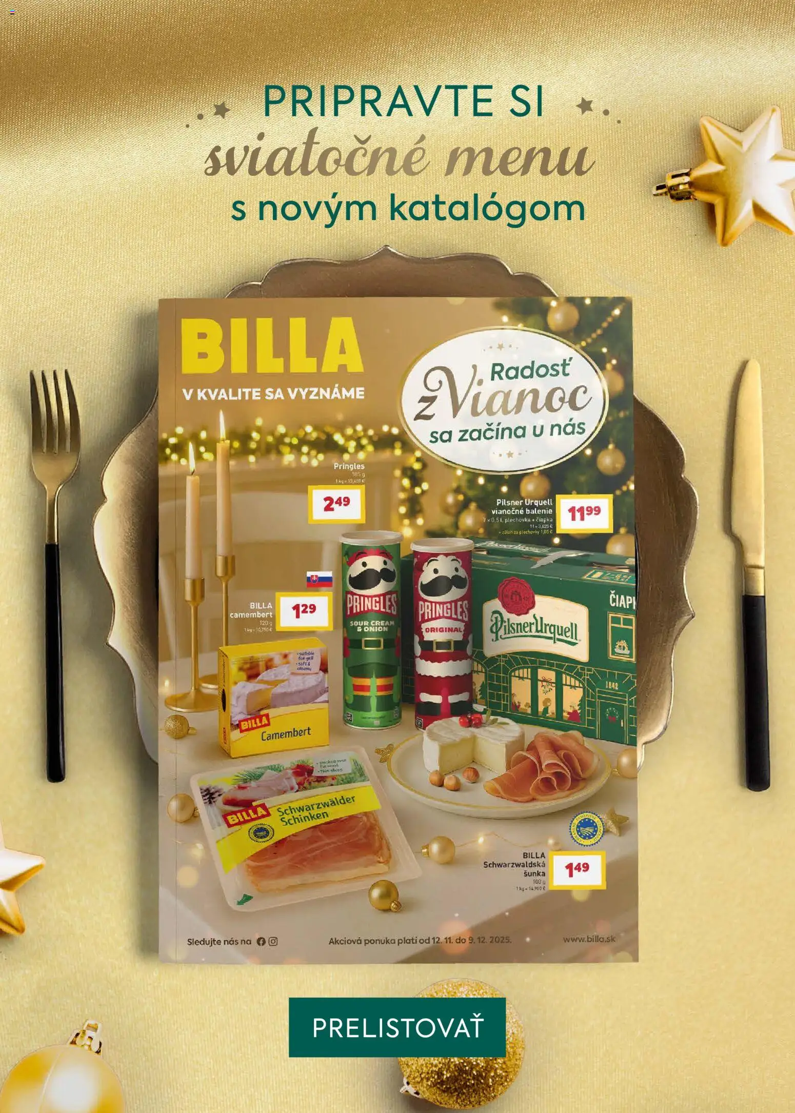 Nové Billa akcie – leták je platný od 19.11.2025 | Strana: 26 | Produkty: Pilsner Urquell, Šunka, Pringles, Čiapka