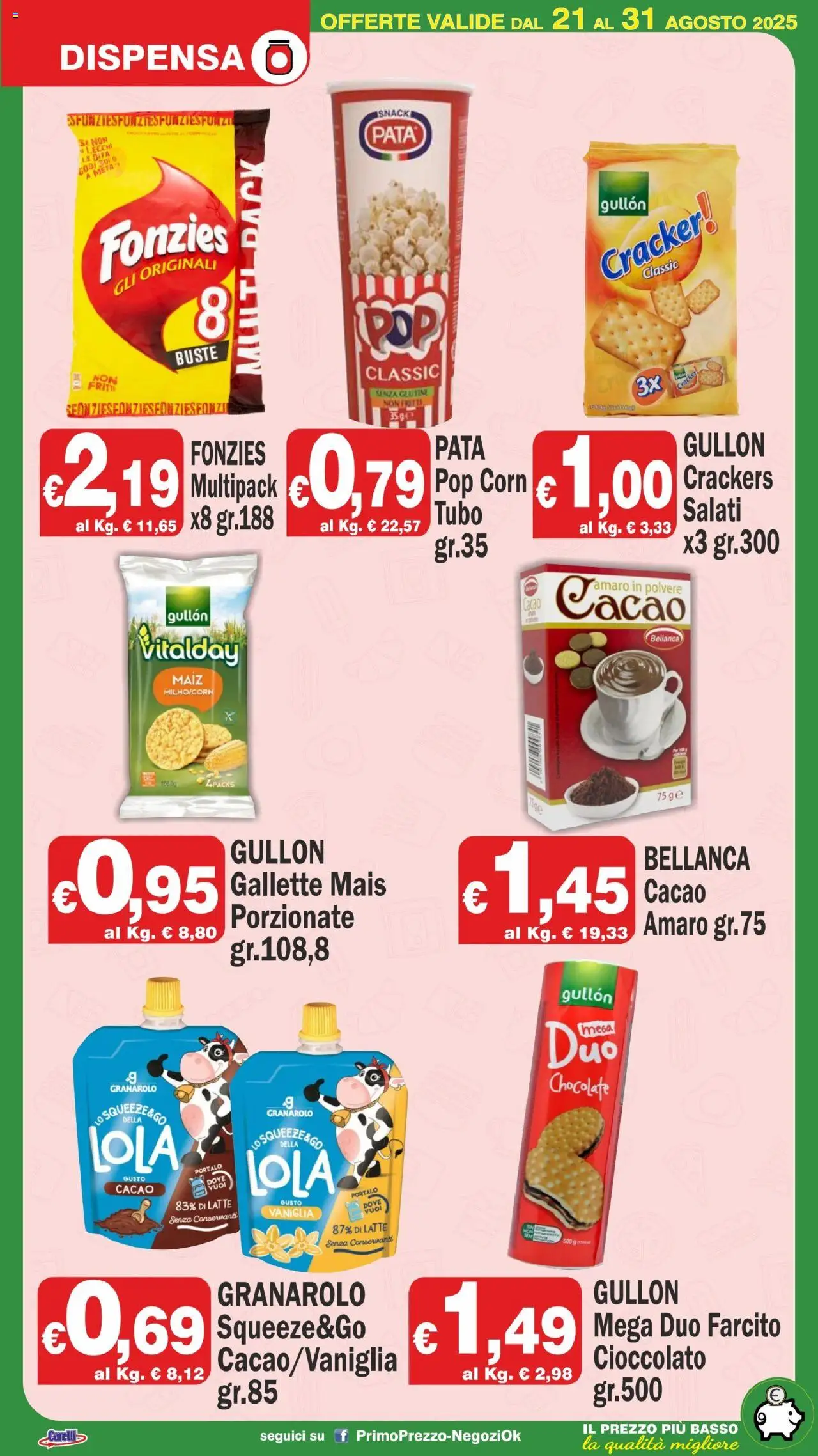 Volantino Primo Prezzo del 21.08.2025 | Pagina: 13 | Prodotti: Latte, Tubo, Crackers, Mais