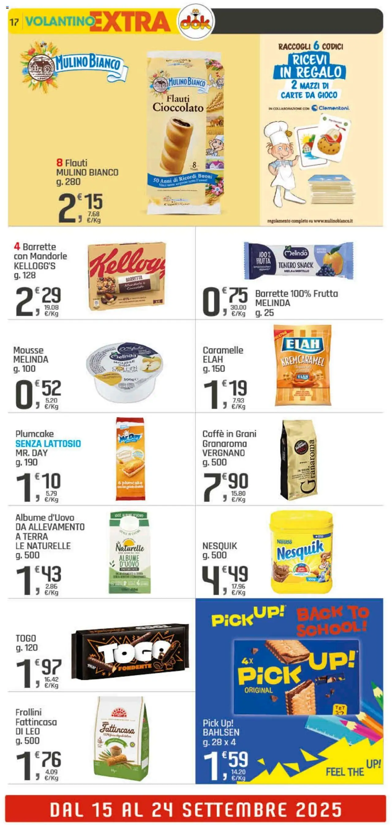 Volantino DOK del 11.09.2025 | Pagina: 17 | Prodotti: Cioccolato, Caramelle, Mandorle, Terra