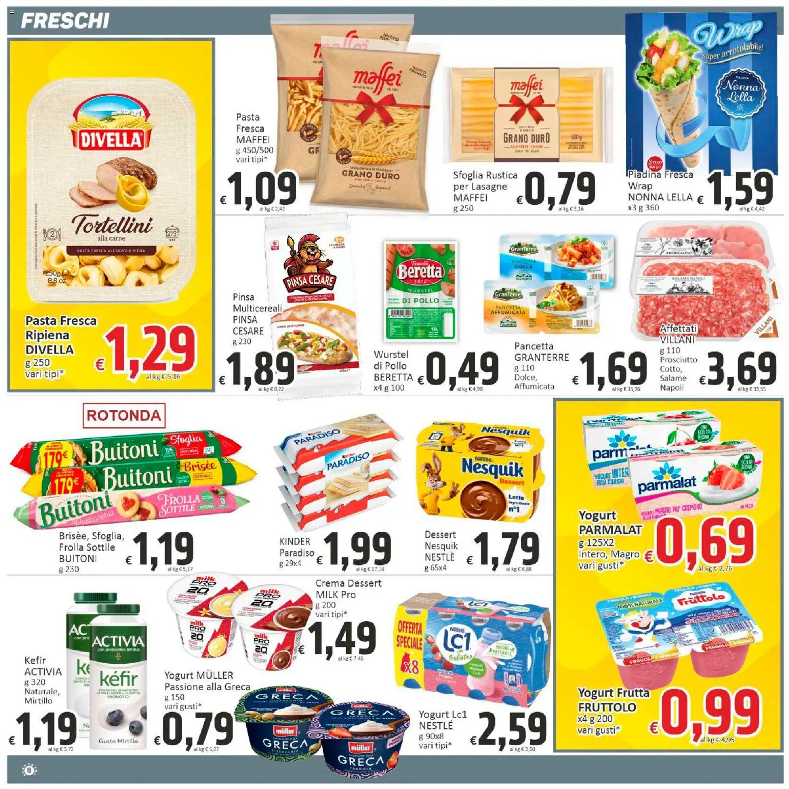 Volantino Paghi Poco del 11.11.2025 | Pagina: 8 | Prodotti: Yogurt, Pancetta, Prosciutto, Pasta