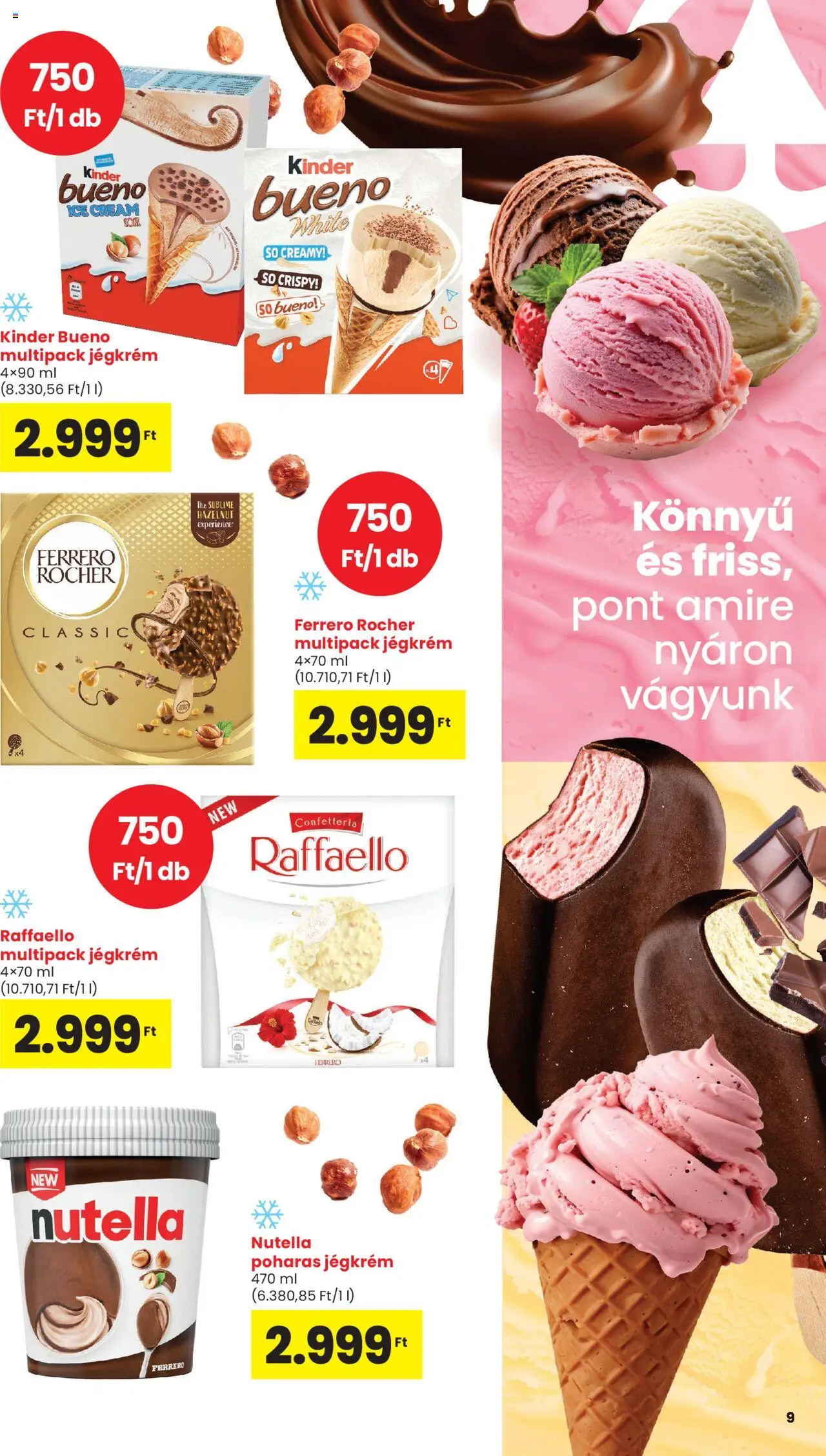 Interspar akciós ujság - amely érvényes a következő dátumtól: 15.05.2025 | Oldal: 9 | Termékek: Raffaello, Ferrero rocher, Nutella, Jégkrém