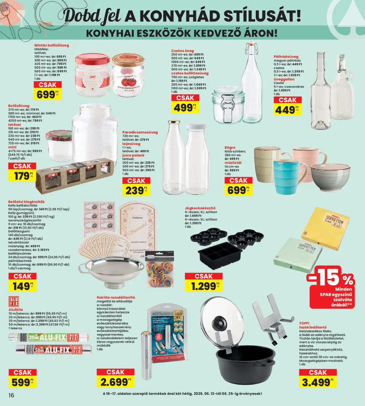 Interspar akciós ujság - amely érvényes a következő dátumtól: 12.06.2025 | Oldal: 16 | Termékek: Pálinka, Mosogatógép, Bögre, Befőttesüveg