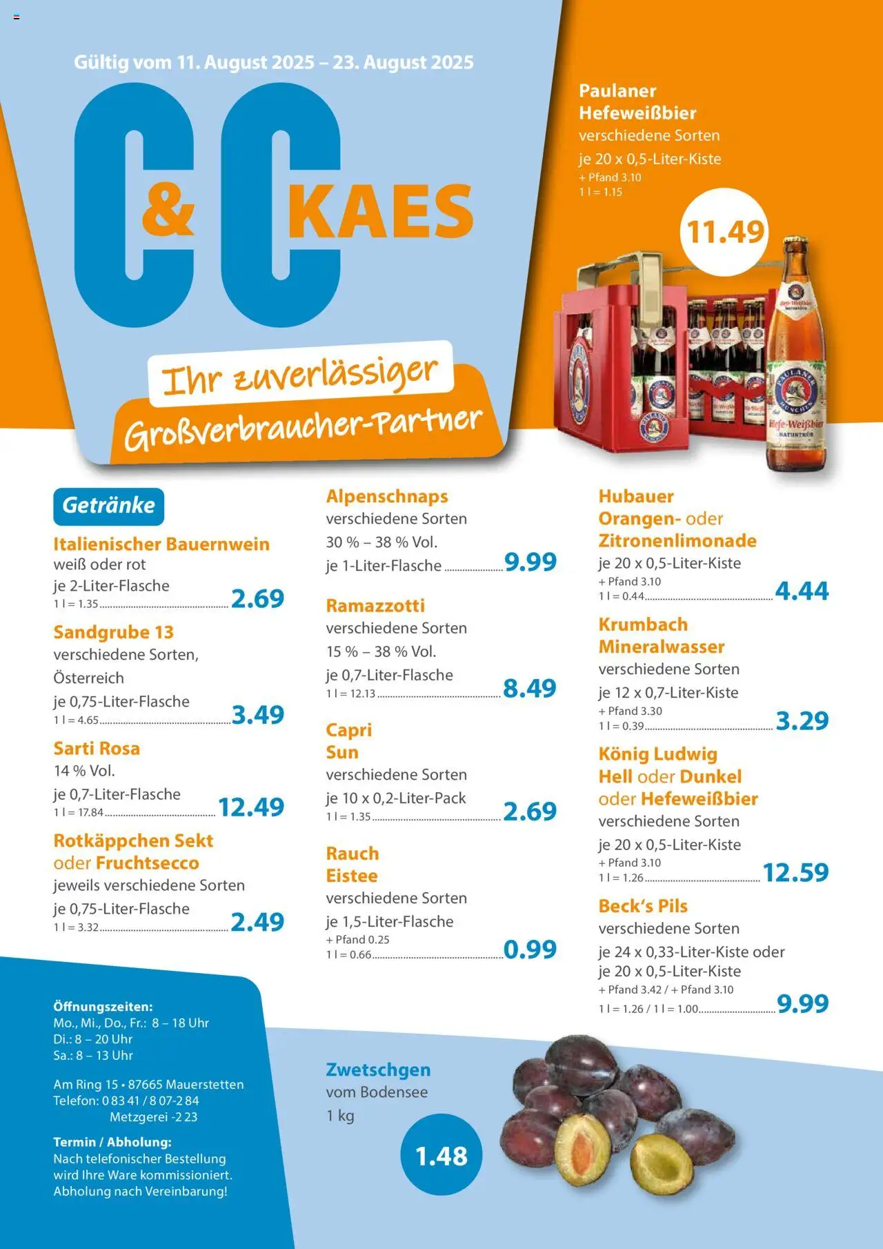 C&C Prospekt - gültig ab dem 11.08.2025 | Seite: 1 | Produkte: Orangen, Zwetschgen, Mineralwasser, Paulaner