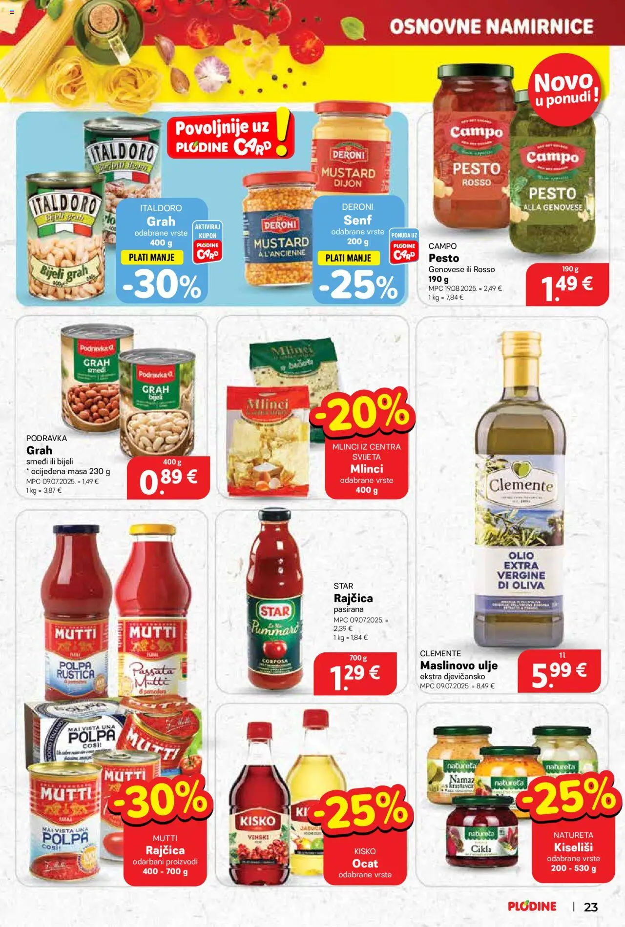 Plodine katalog | vrijedi od 10.09.2025 | Stranica: 23 | Proizvodi: Grah, Podravka, Mlinci, Senf
