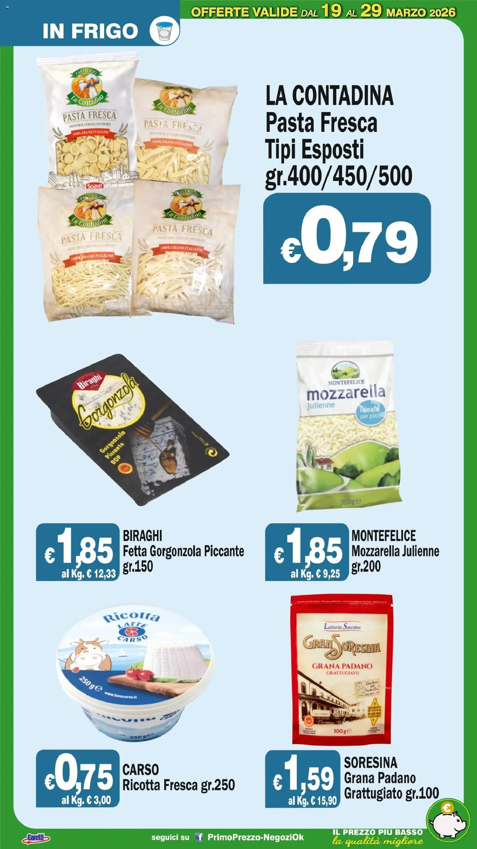 Volantino Primo Prezzo del 19.03.2026 | Pagina: 47 | Prodotti: Mozzarella, Latte, Grana Padano, Gorgonzola