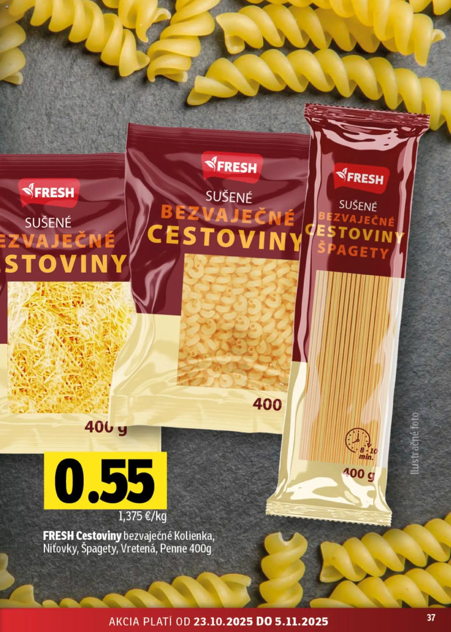 Nové Fresh akcie – leták je platný od 23.10.2025 | Strana: 37 | Produkty: Penne, Cestoviny, Špagety